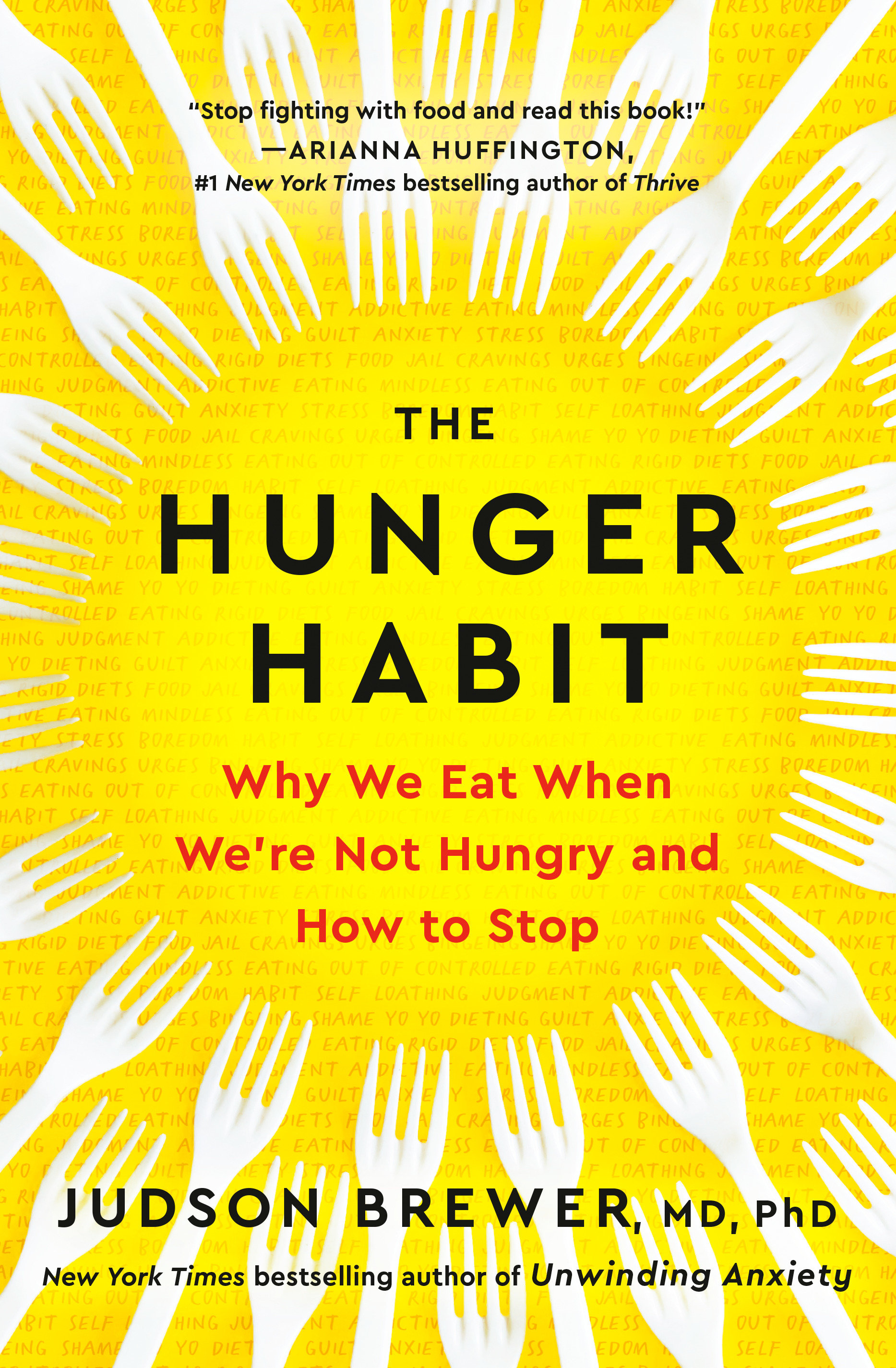 Cover image for The Hunger Habit [electronic resource] : Why We Eat When We're Not Hungry and How to Stop