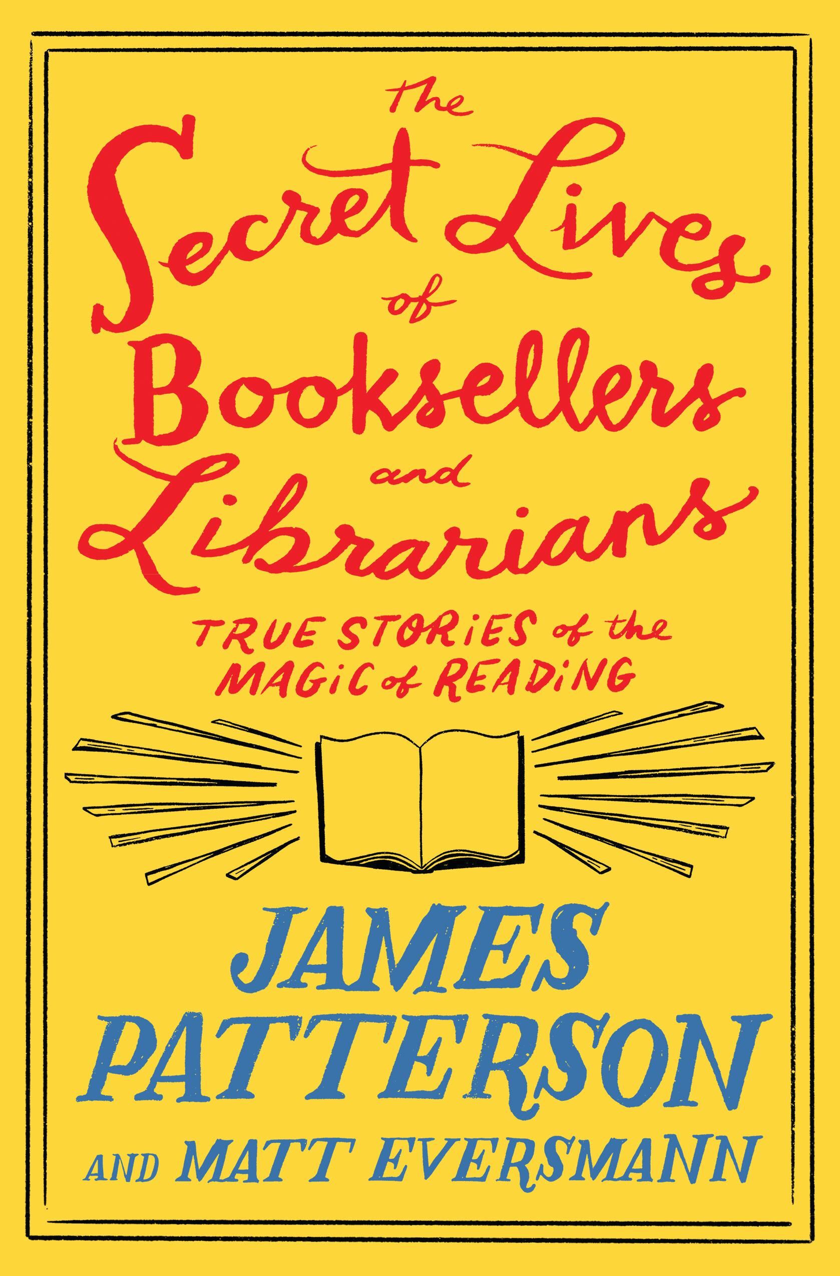 Cover image for The Secret Lives of Booksellers and Librarians [electronic resource] : Their stories are better than the bestsellers