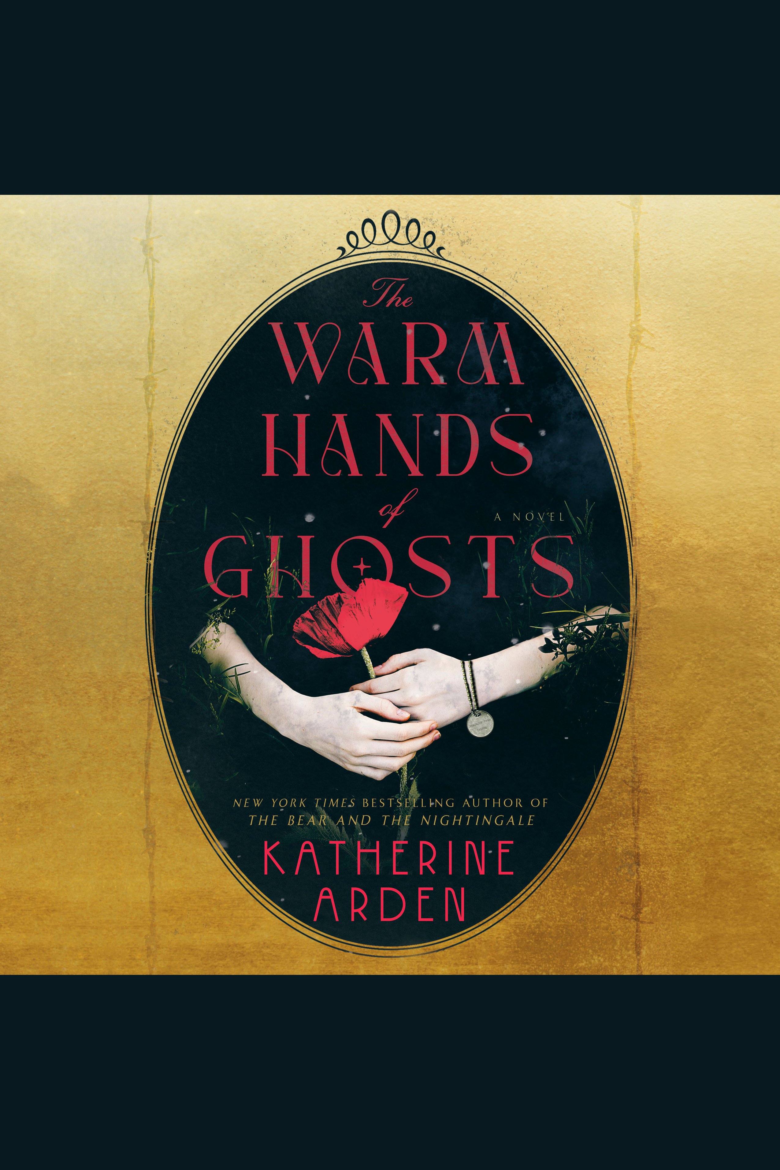 The Warm Hands of Ghosts A Novel cover image