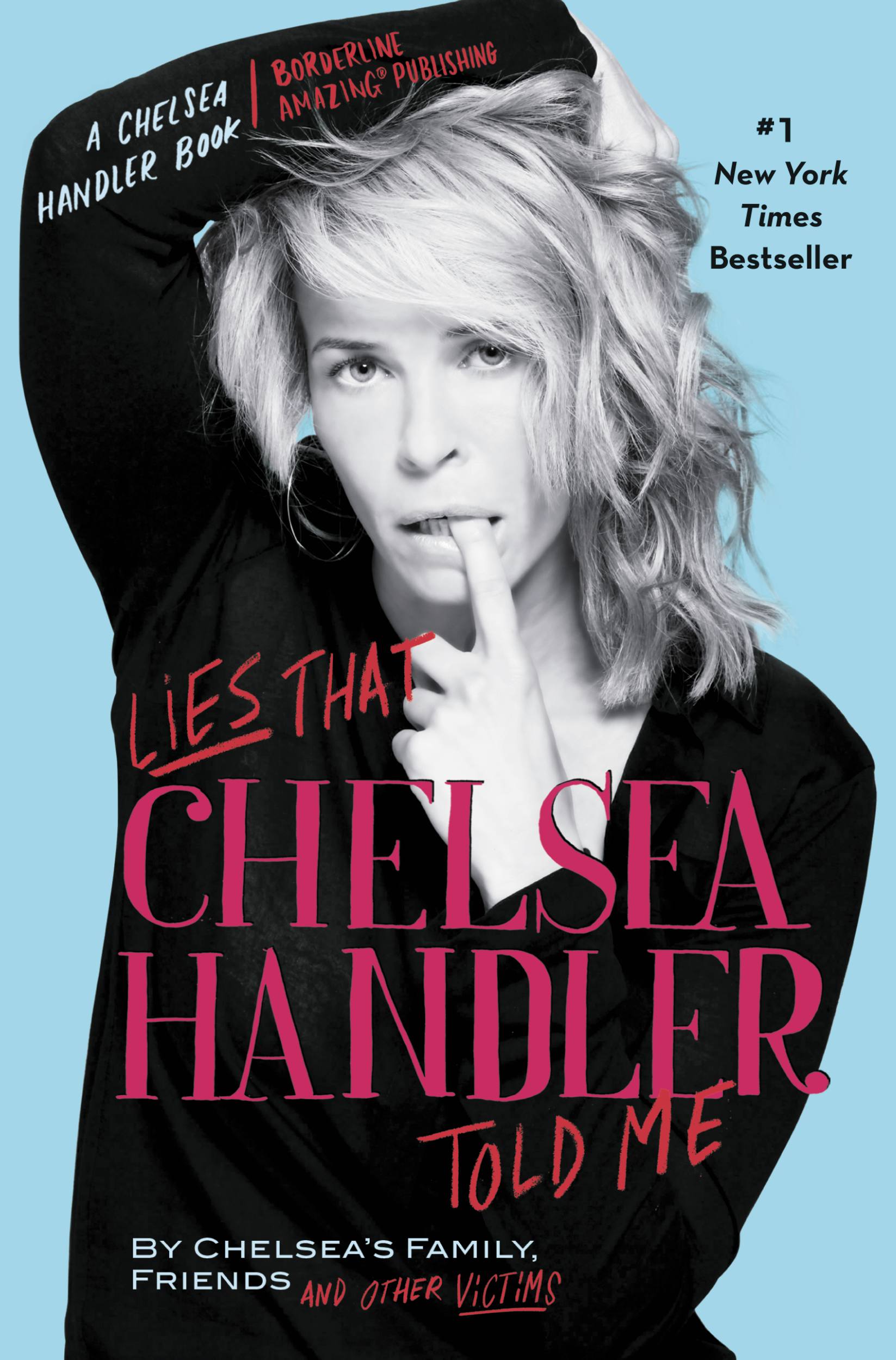 Image de couverture de Lies that Chelsea Handler Told Me [electronic resource] :