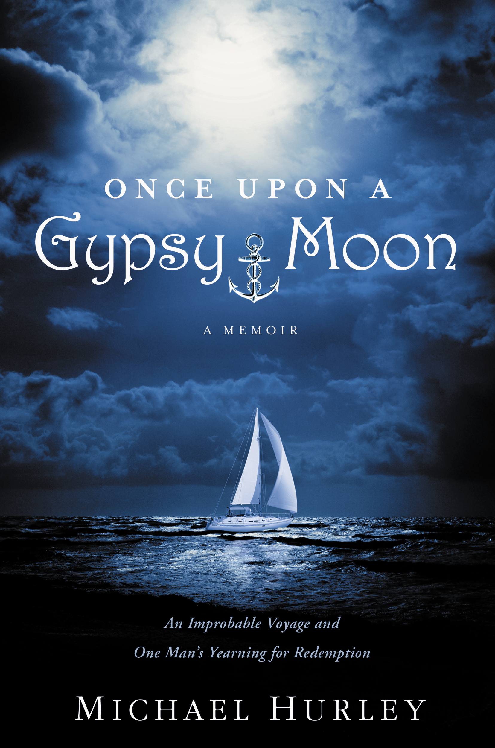 Image de couverture de Once Upon a Gypsy Moon [electronic resource] : An Improbable Voyage and One Man's Yearning for Redemption