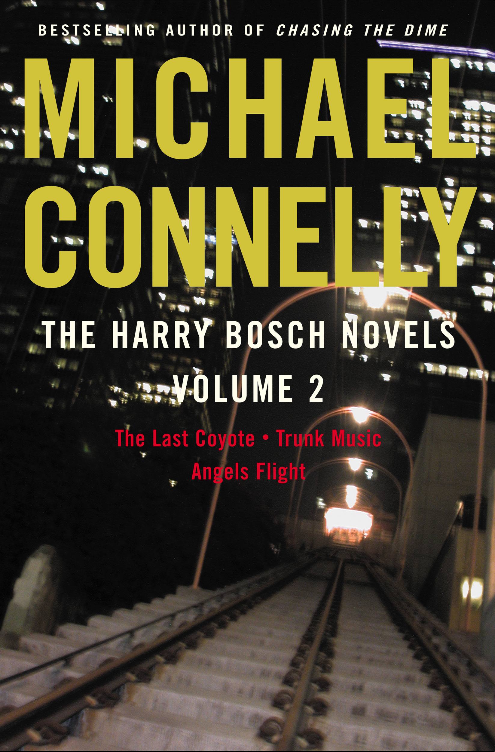 Umschlagbild für Harry Bosch Novels, The: Volume 2 [electronic resource] : The Last Coyote, Trunk Music, Angels Flight