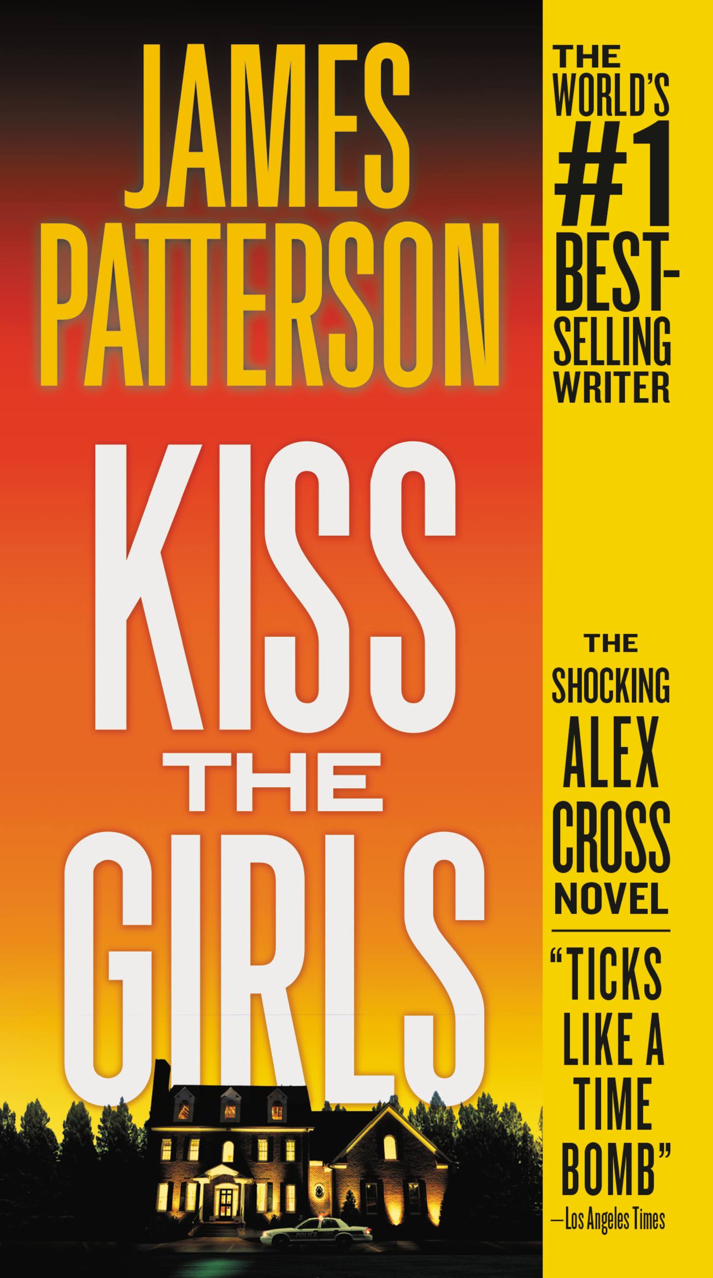 Imagen de portada para Kiss the Girls [electronic resource] : A Novel by the Author of the Bestselling Along Came a Spider