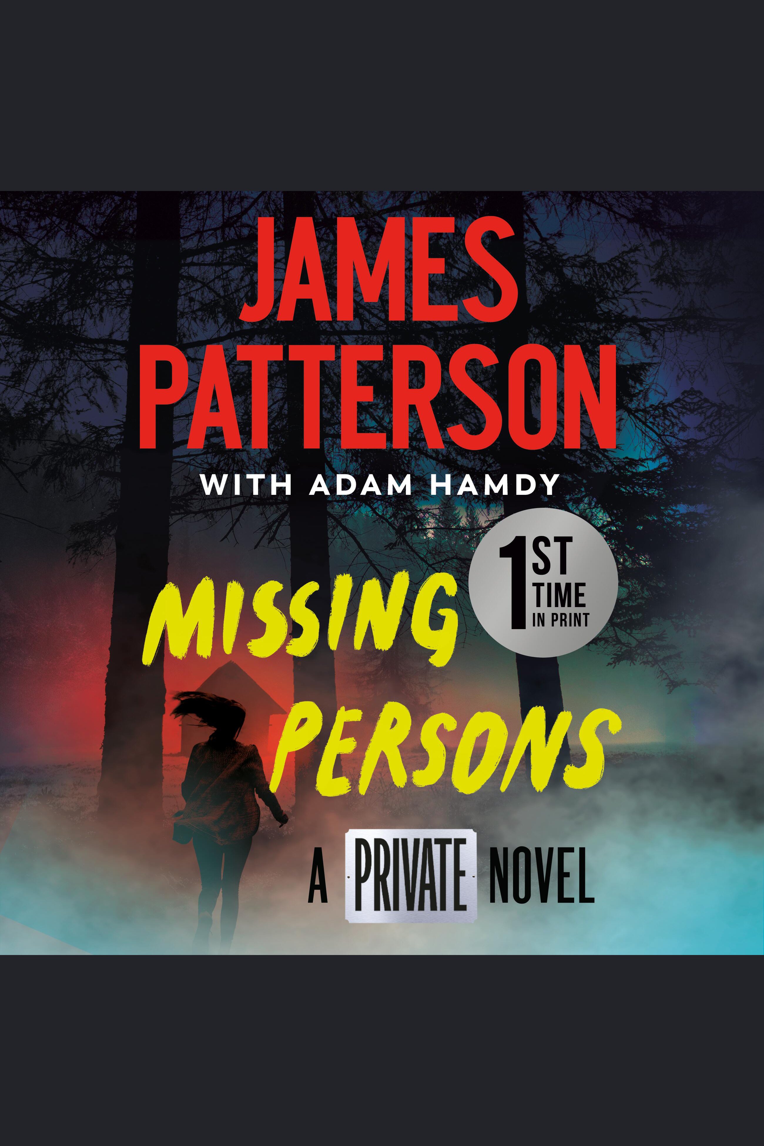 Image de couverture de Missing Persons: A Private Novel [electronic resource] : The Most Exciting International Thriller Series Since Jason Bourne