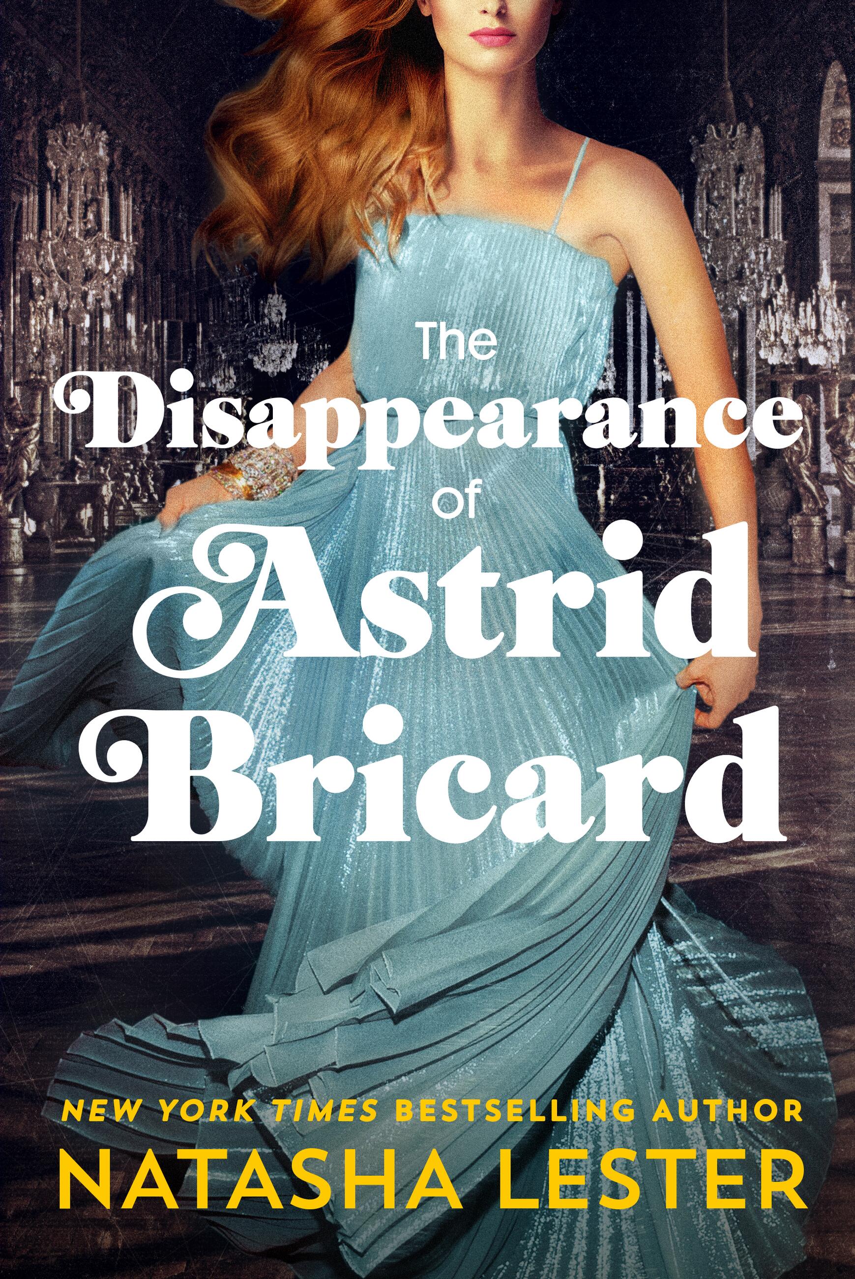 Image de couverture de The Disappearance of Astrid Bricard [electronic resource] :