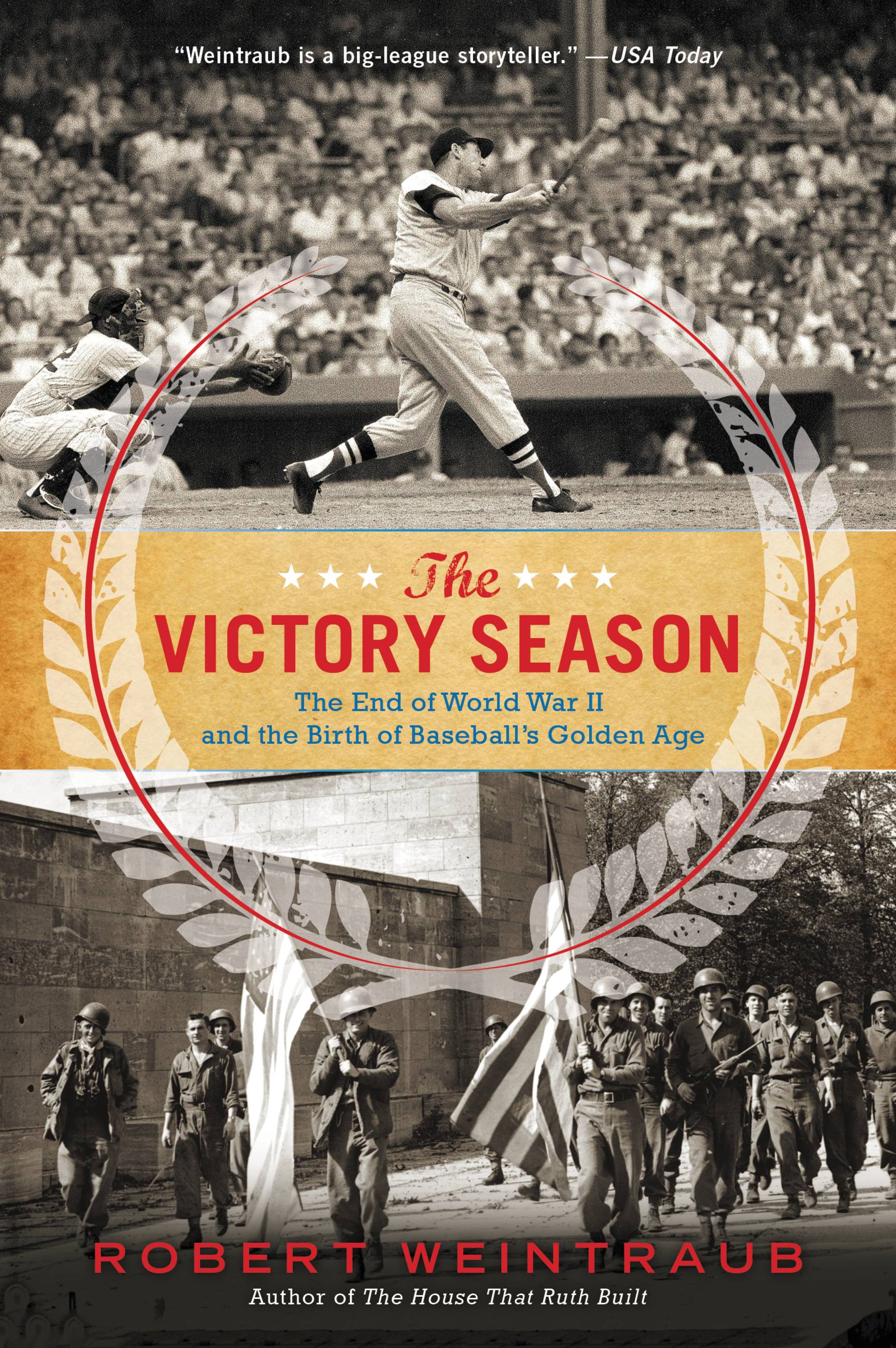 Cover image for The Victory Season [electronic resource] : The End of World War II and the Birth of Baseball's Golden Age