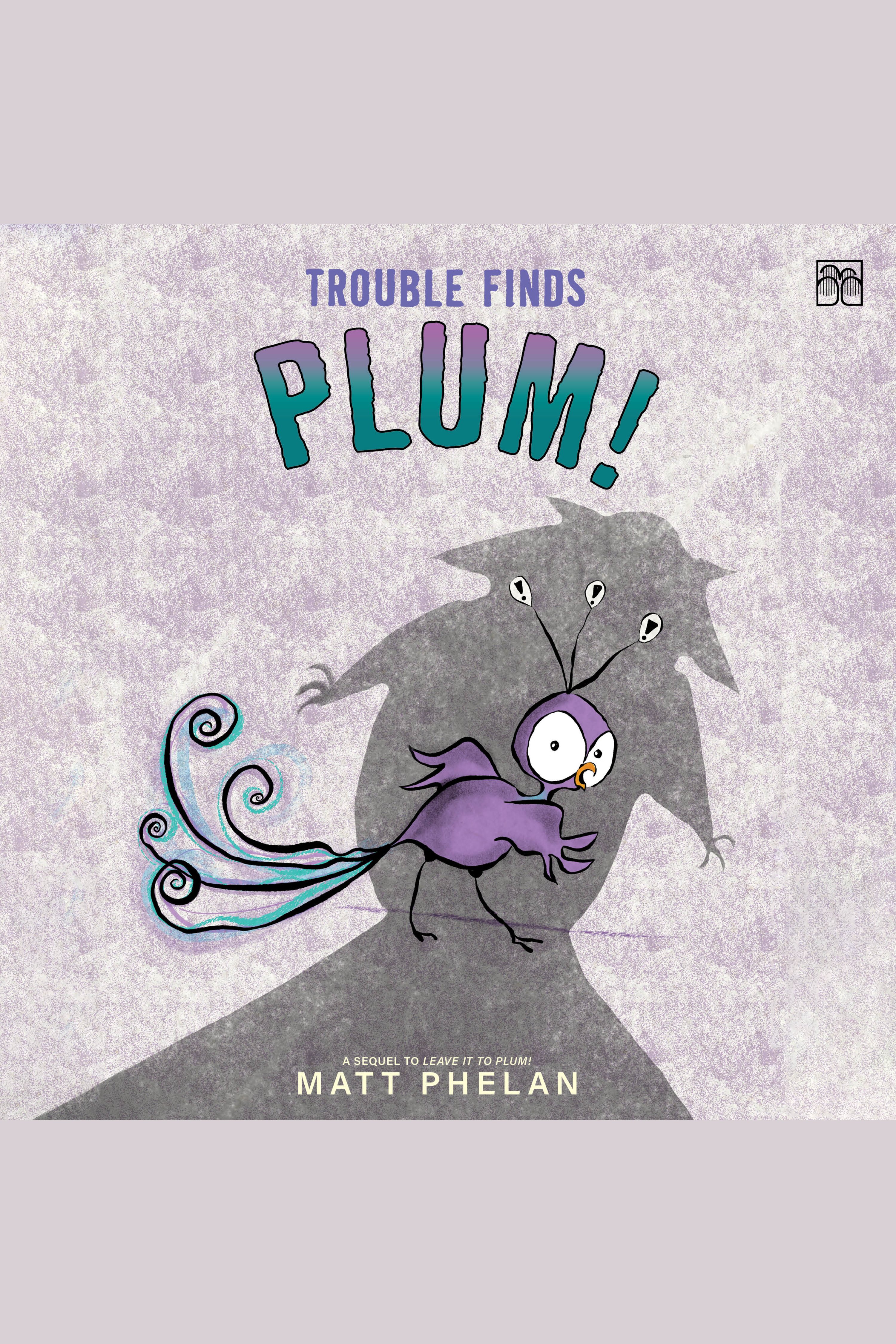 Trouble Finds Plum! cover image