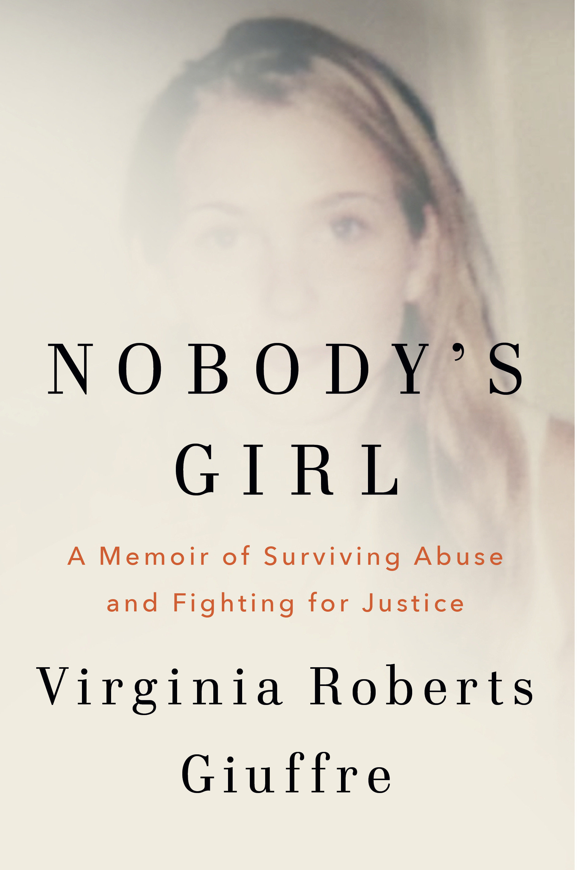 Nobody's Girl A Memoir of Surviving Abuse and Fighting for Justice cover image