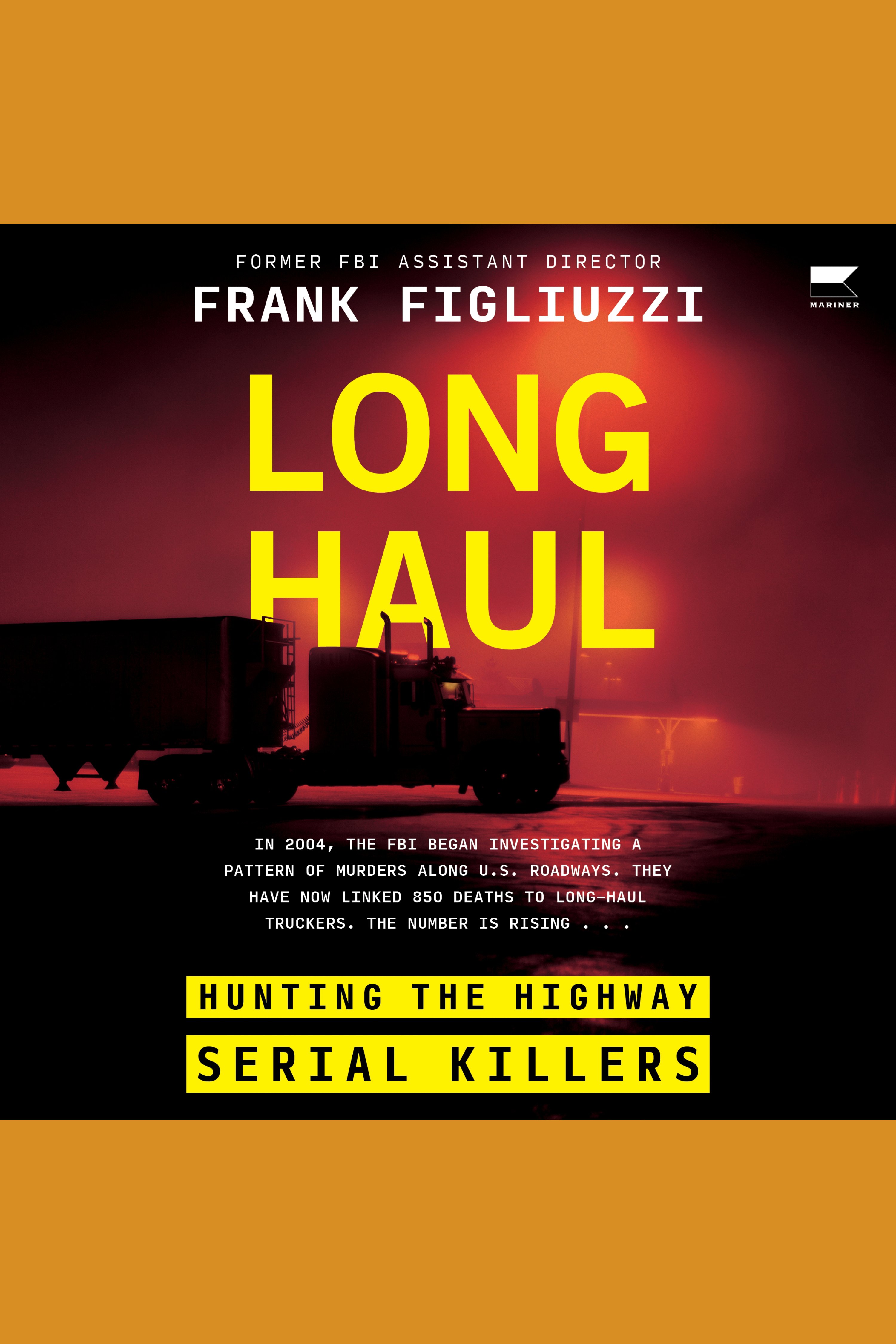 Long Haul Hunting the Highway Serial Killers cover image