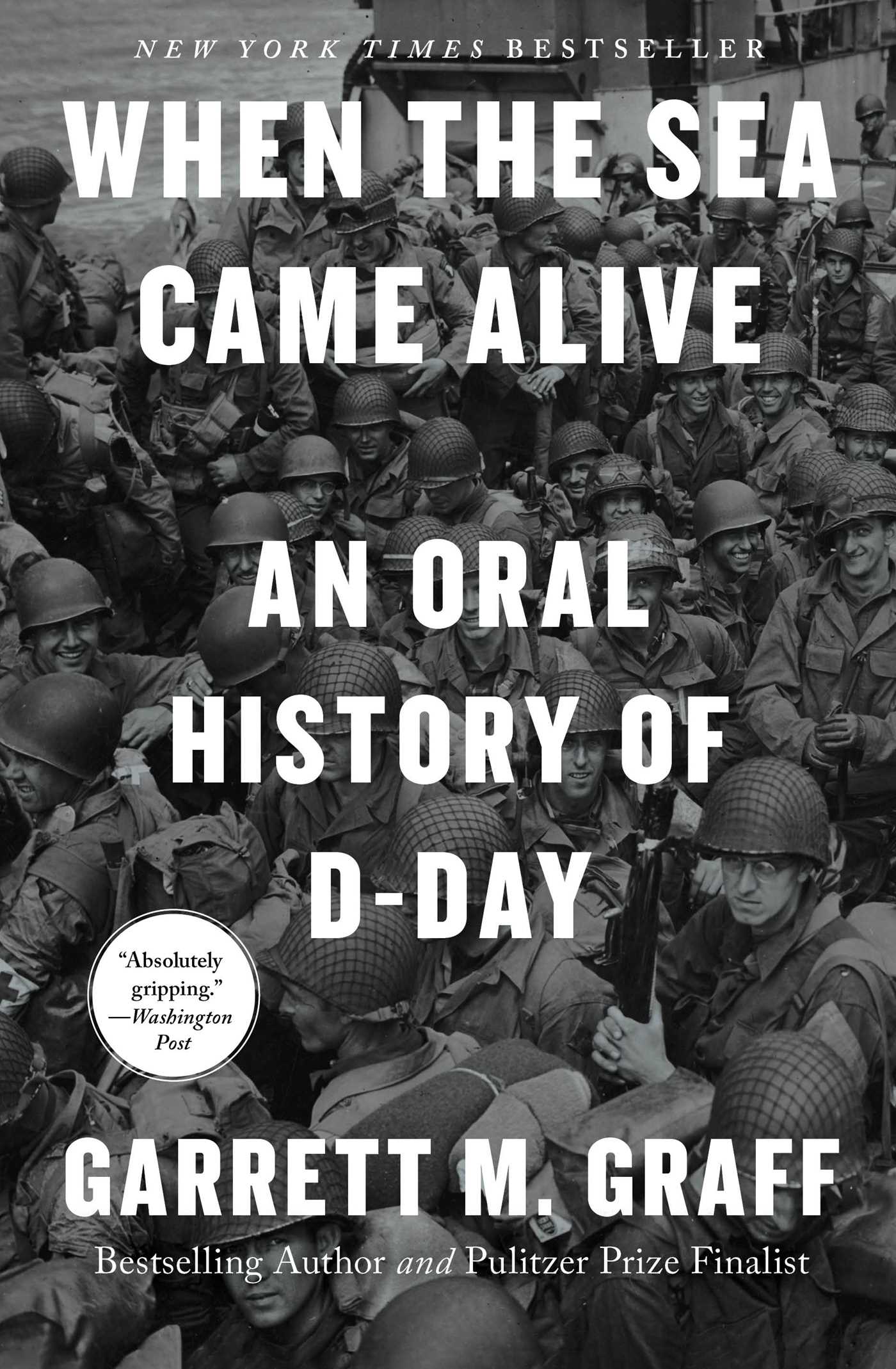 When the Sea Came Alive An Oral History of D-Day cover image