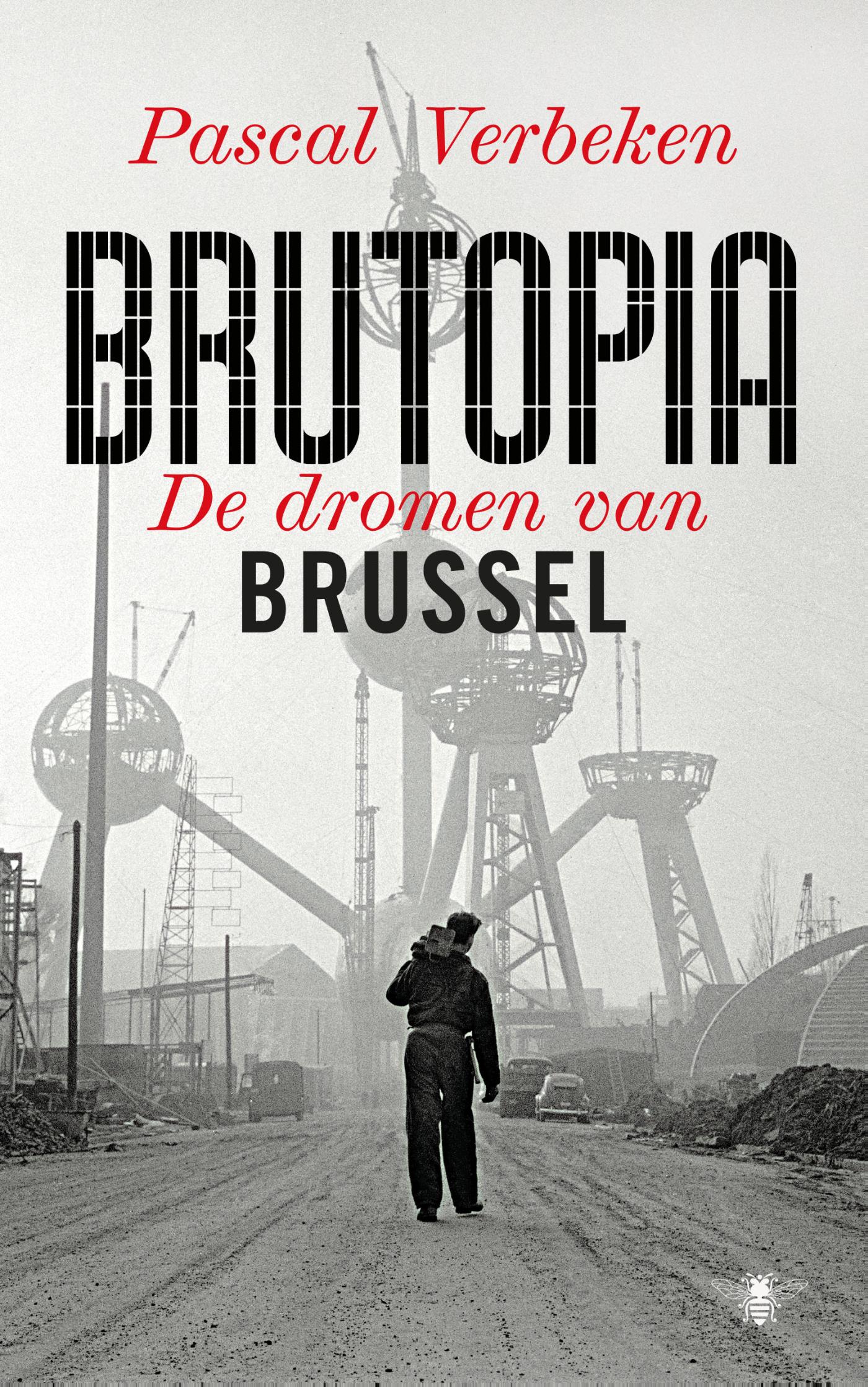 Brutopia : de dromen van Brussel