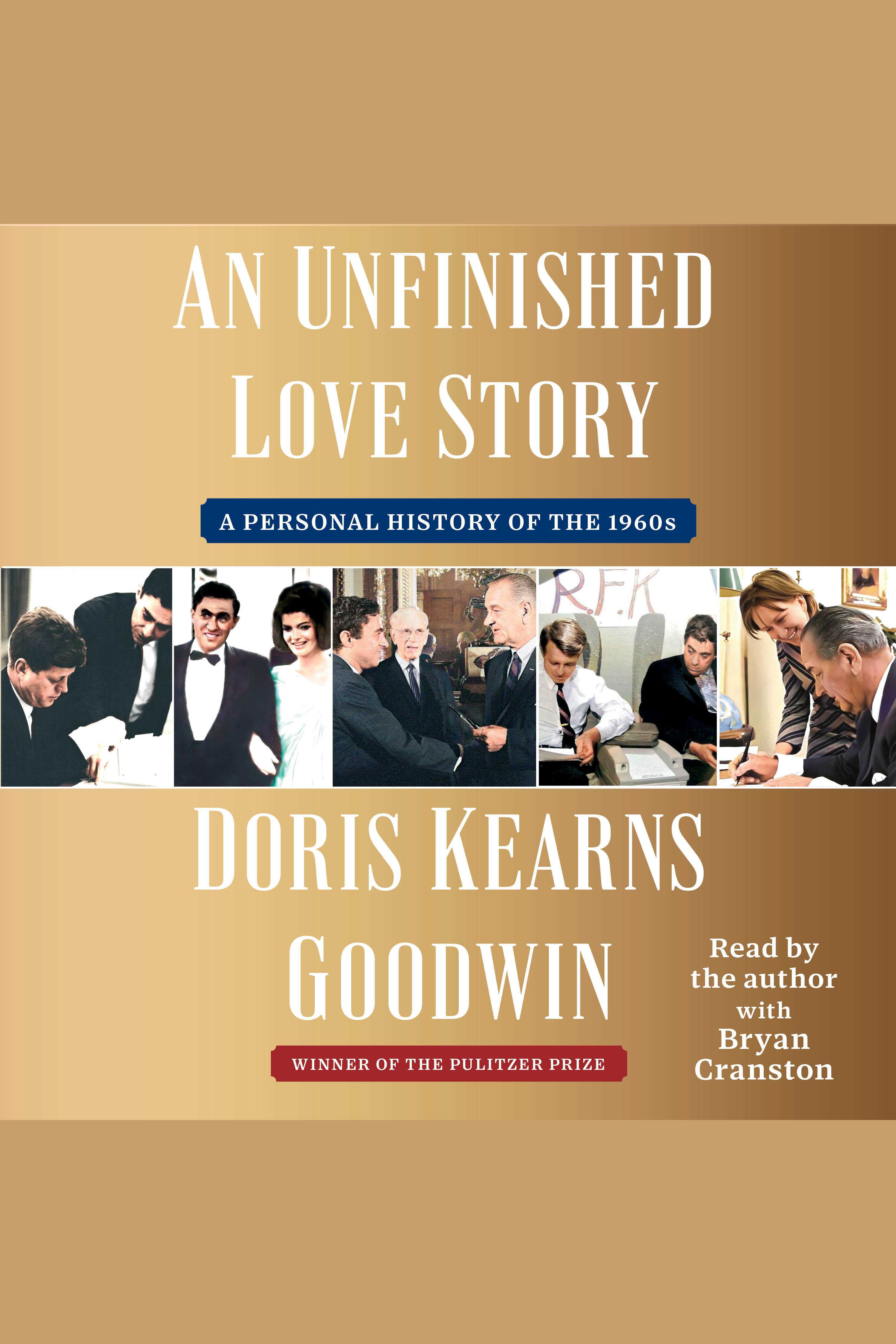 Cover image for An Unfinished Love Story [electronic resource] : A Personal History of the 1960s