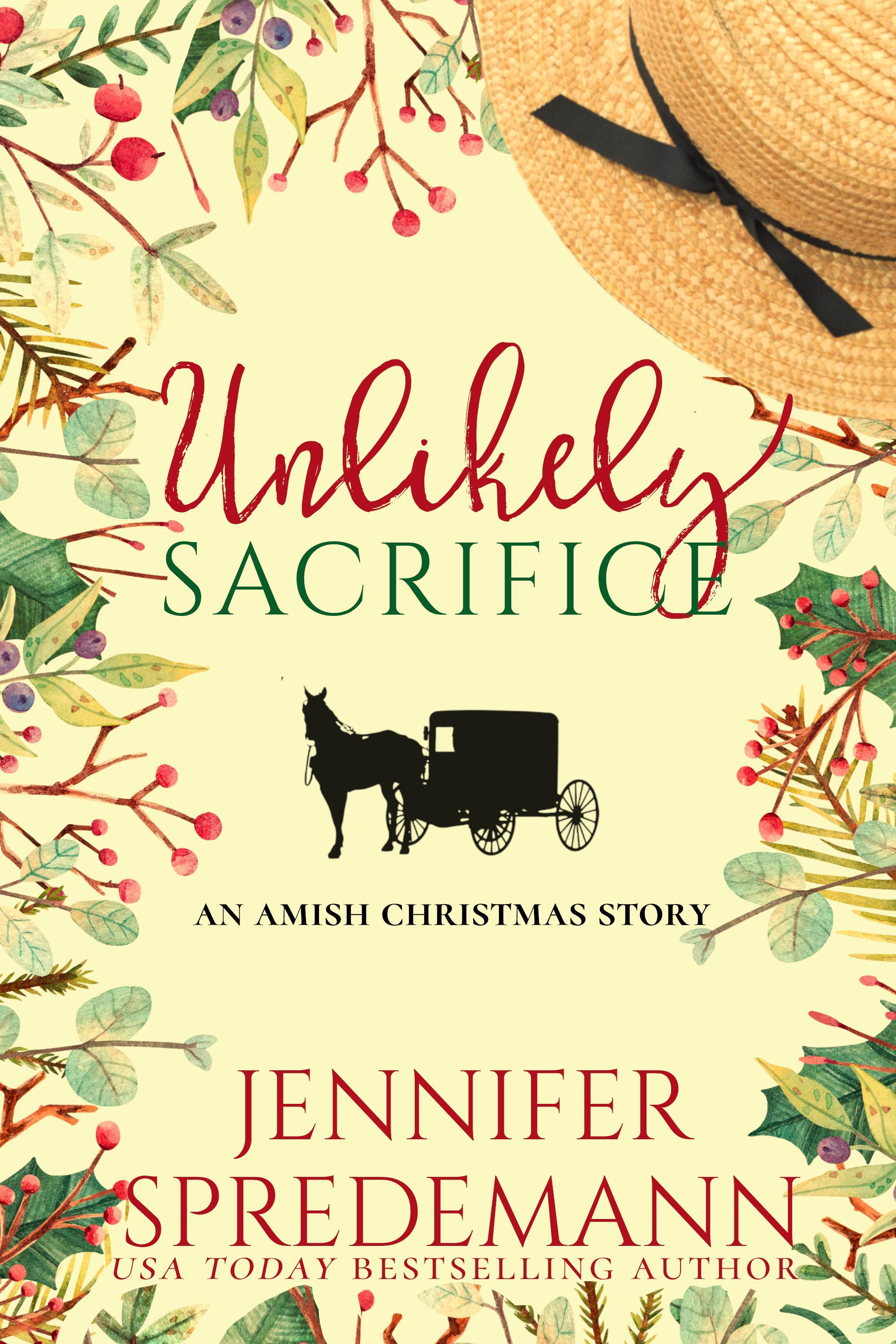 Cover image for Unlikely Sacrifice (An Amish Christmas Story) [electronic resource] :