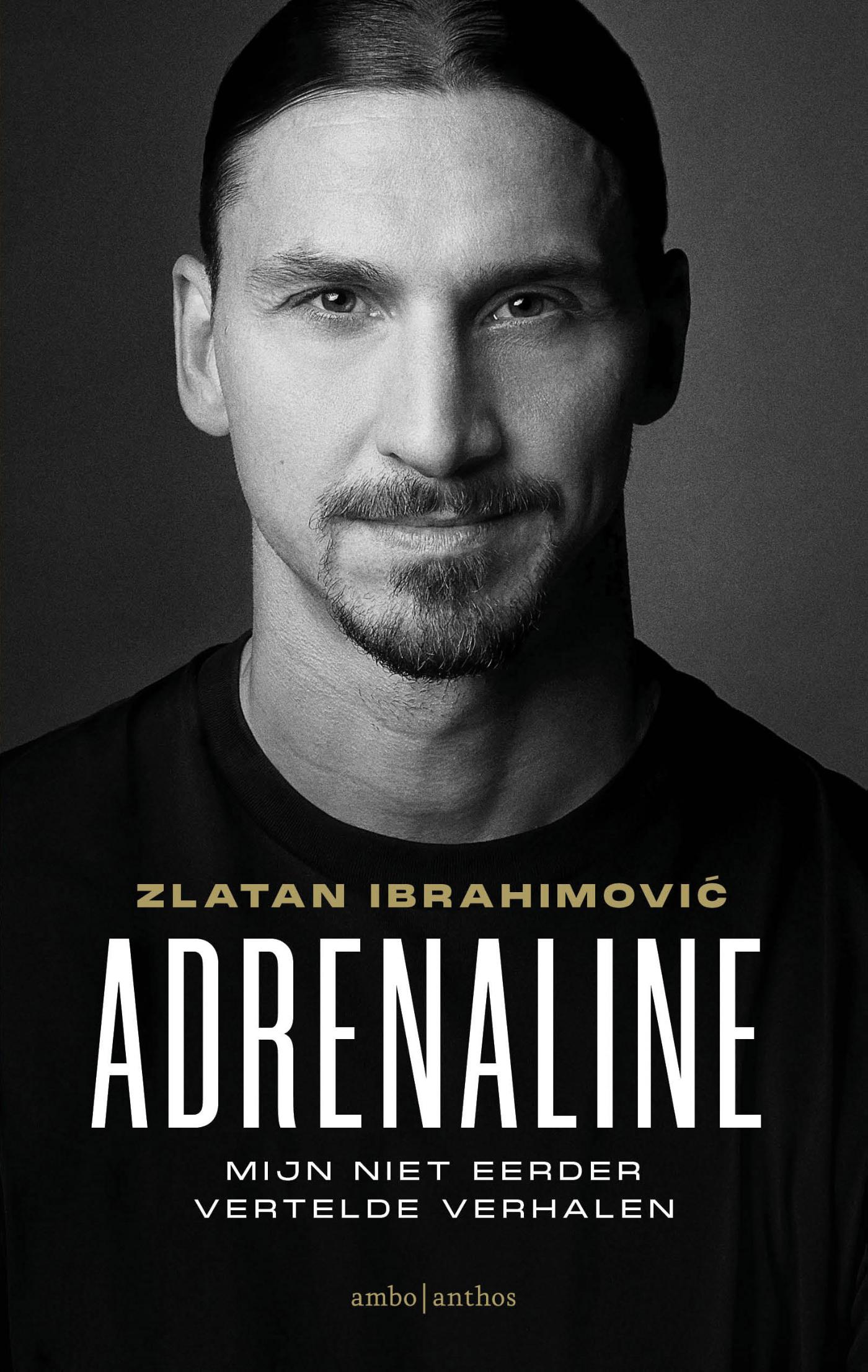 Adrenaline : mijn niet eerder vertelde verhalen