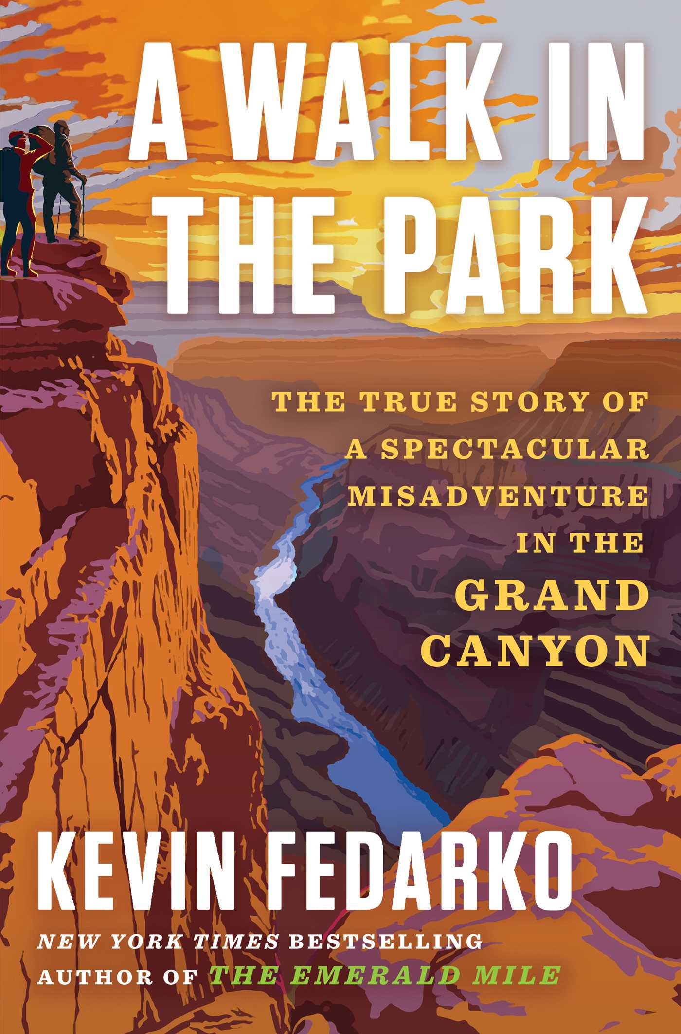 A Walk in the Park The True Story of a Spectacular Misadventure in the Grand Canyon cover image