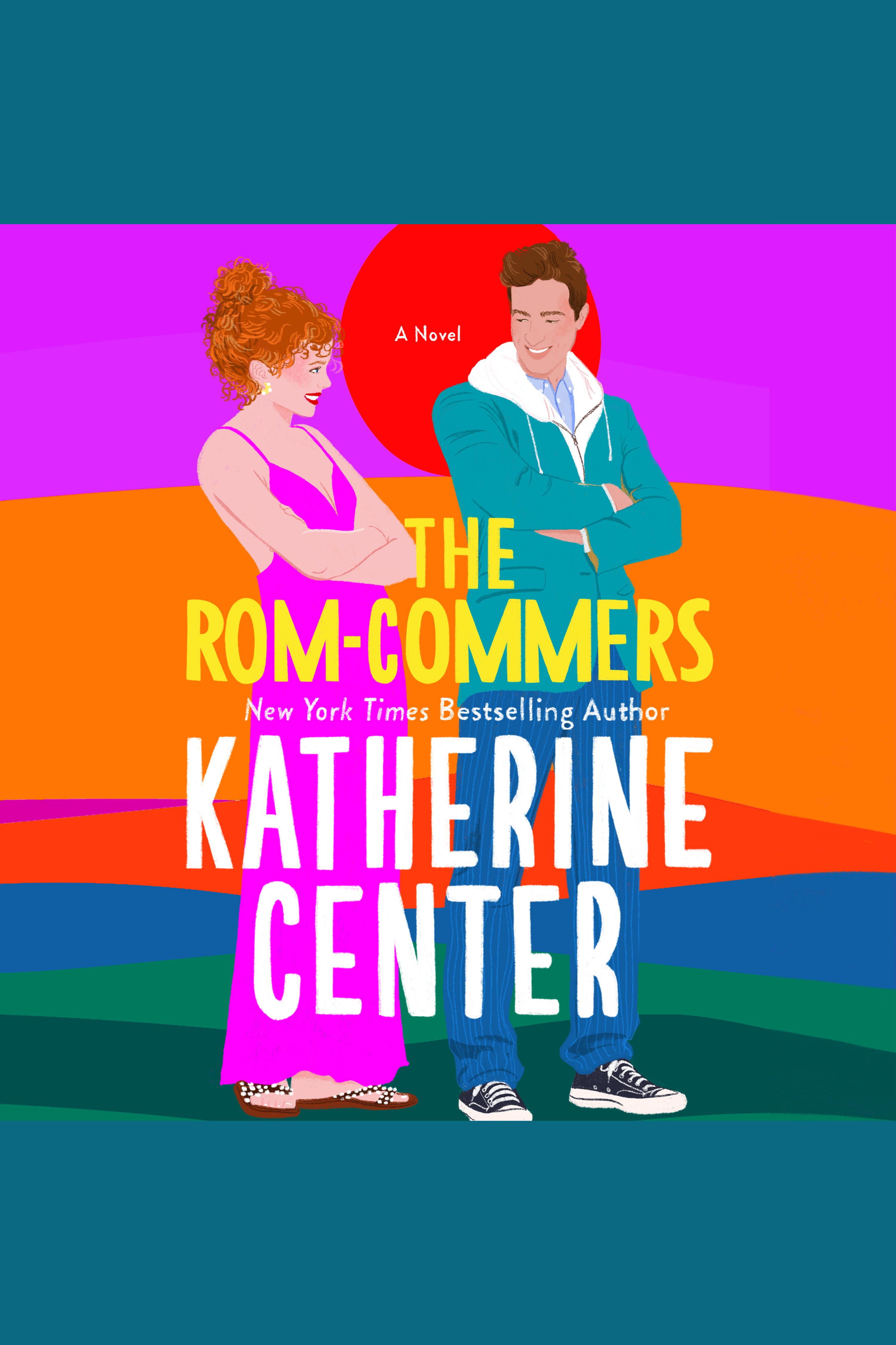 Imagen de portada para The Rom-Commers [electronic resource] : A Novel