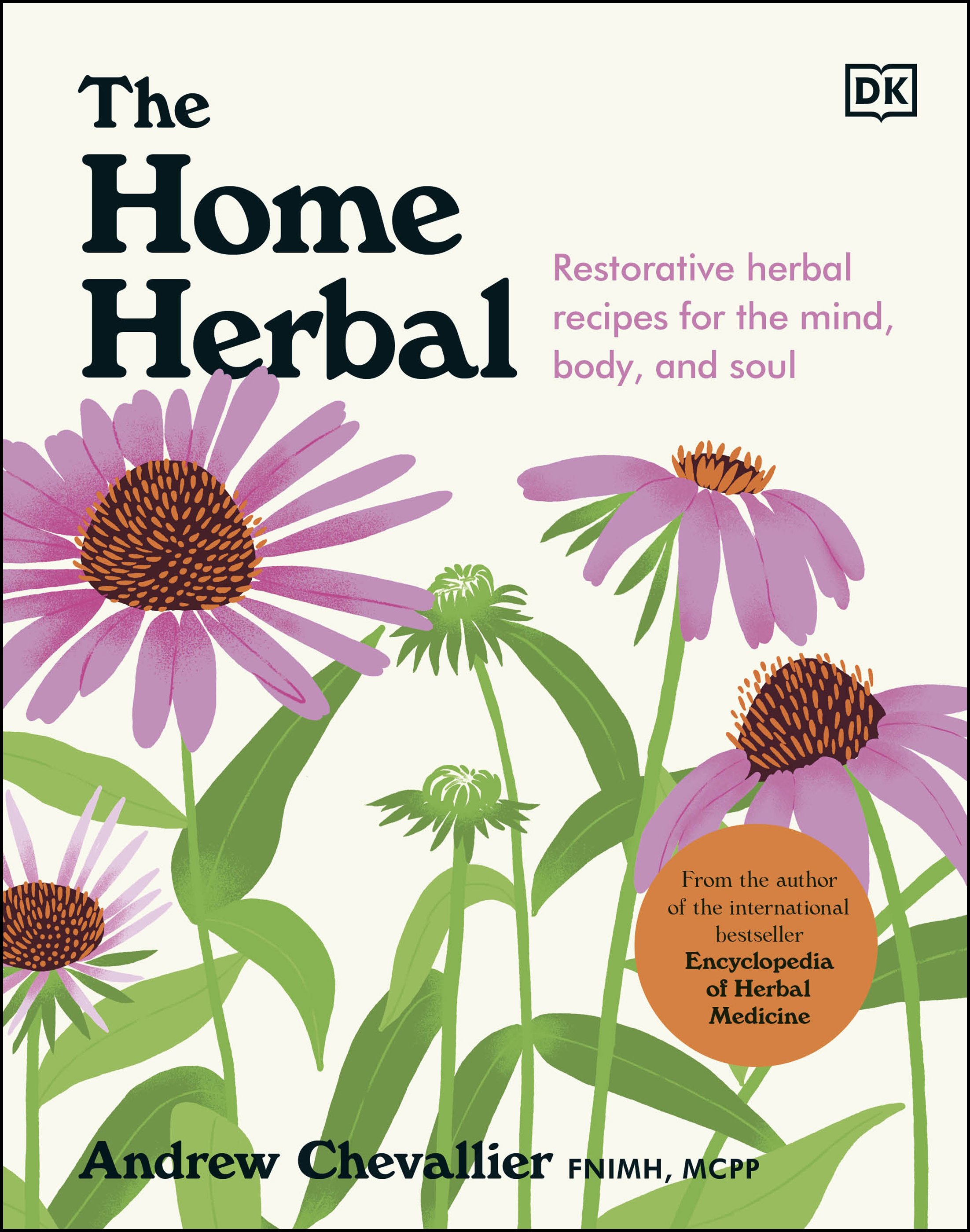 The home herbal : restorative herbal remedies for the mind, body, and soul