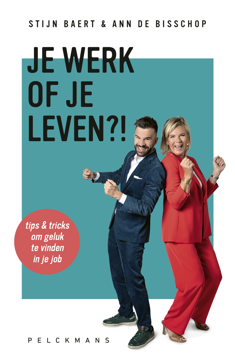 Je werk of je leven?! : tips & tricks om geluk te vinden in je job