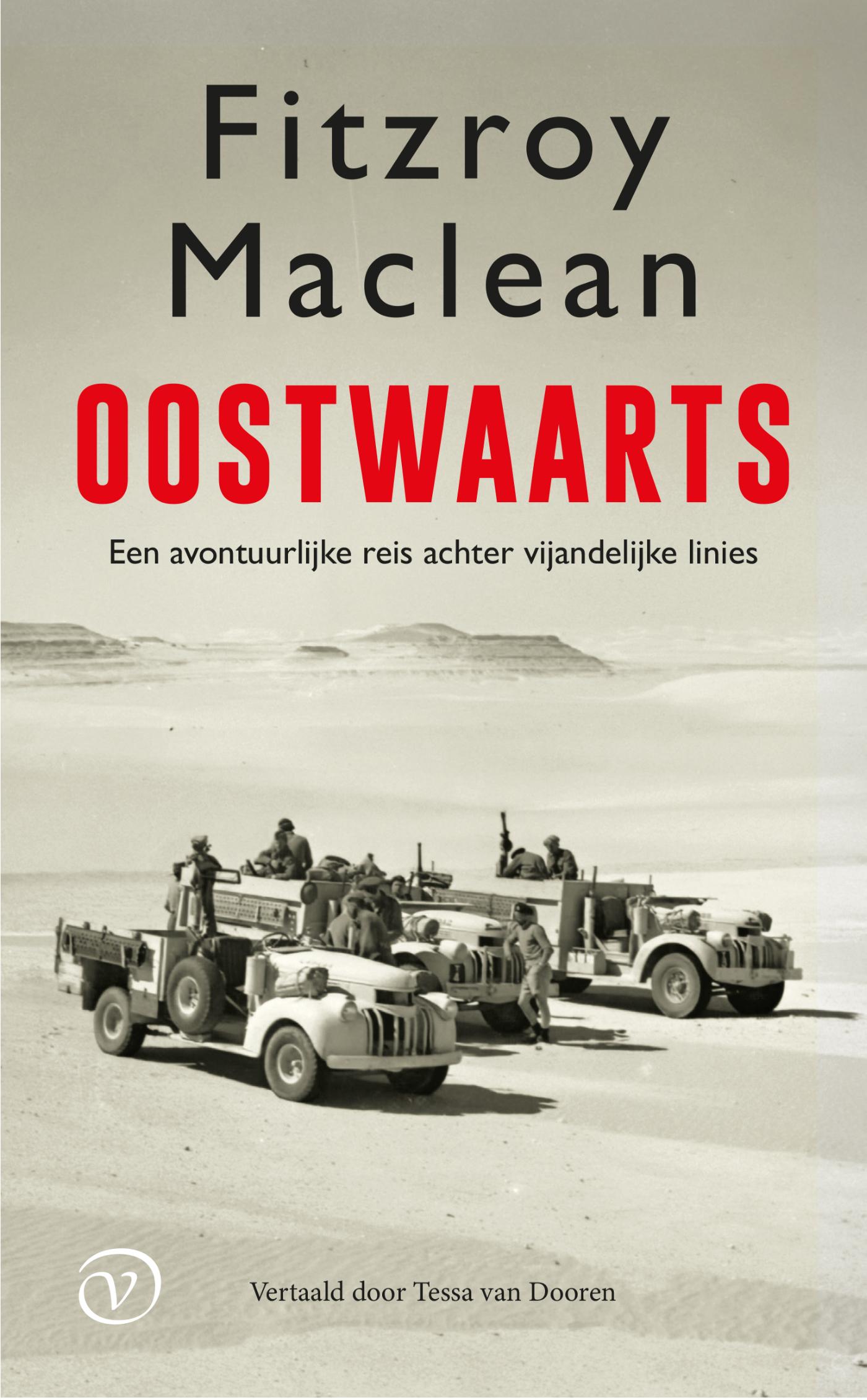 Oostwaarts : een avontuurlijke reis achter vijandelijke linies