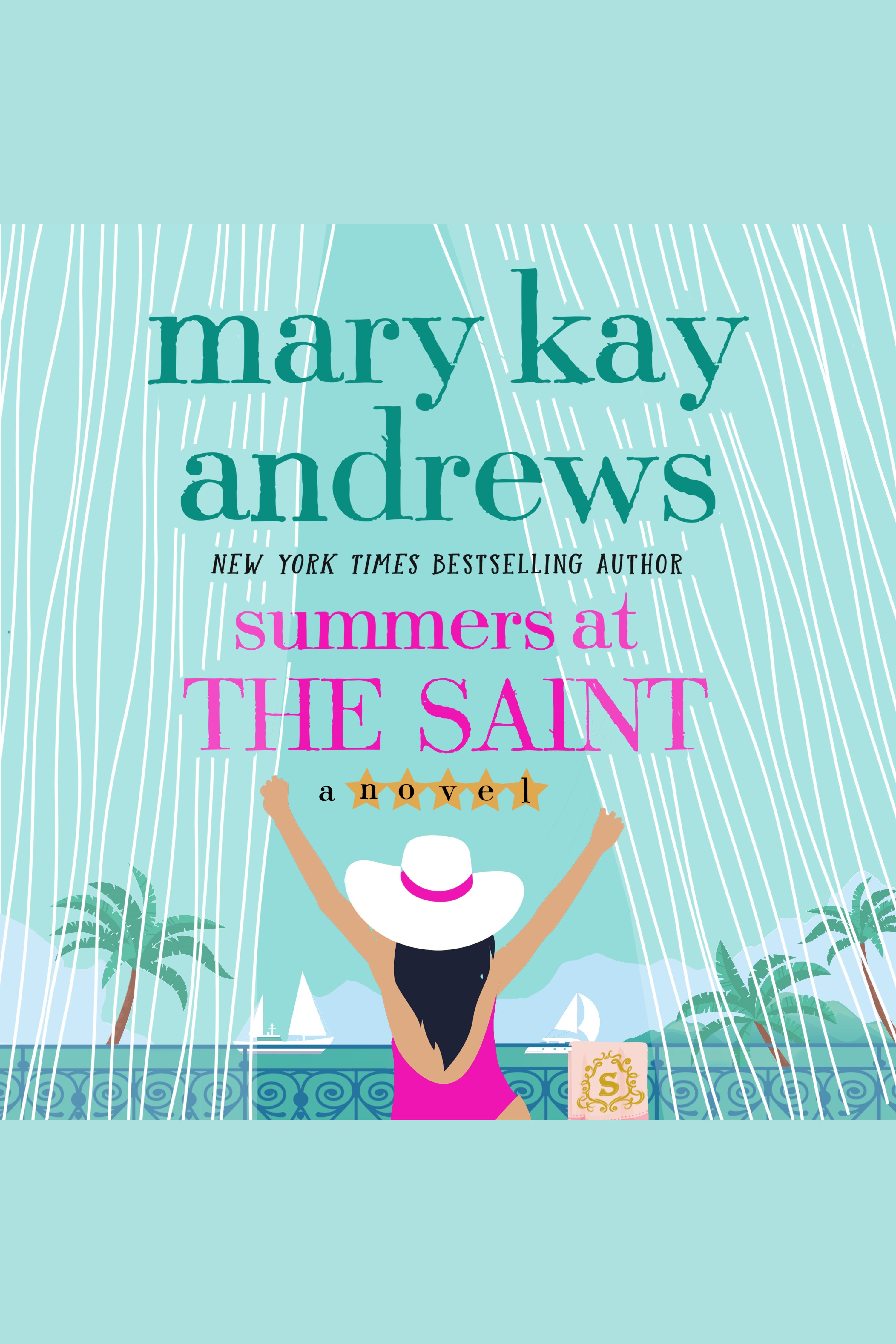 Imagen de portada para Summers at the Saint [electronic resource] : A Novel