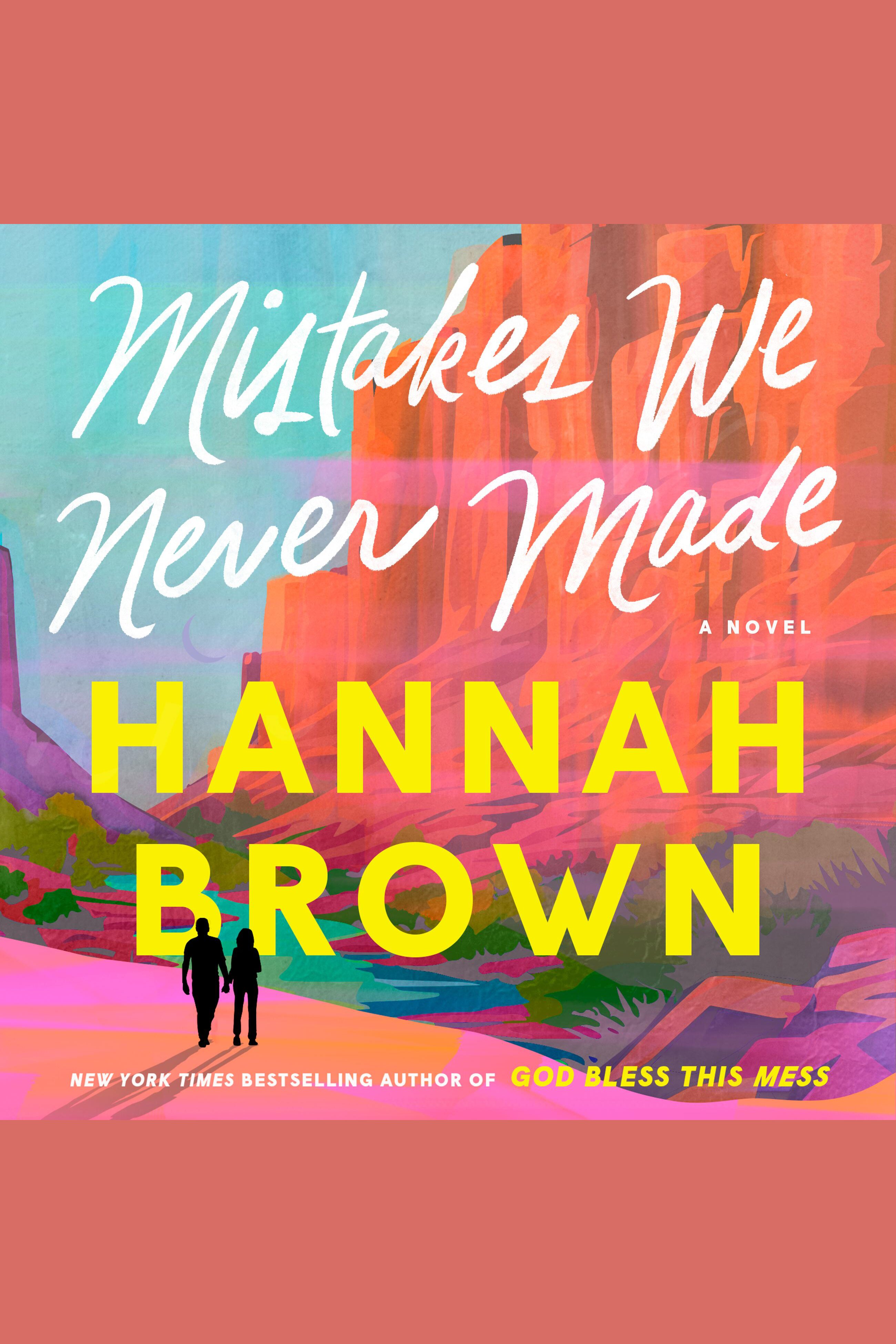 Image de couverture de Mistakes We Never Made [electronic resource] :