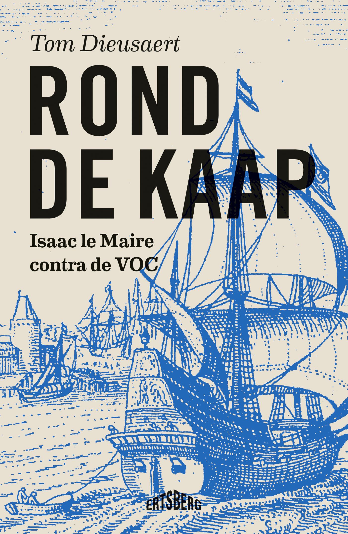 Rond de Kaap : Isaac le Maire contra de VOC