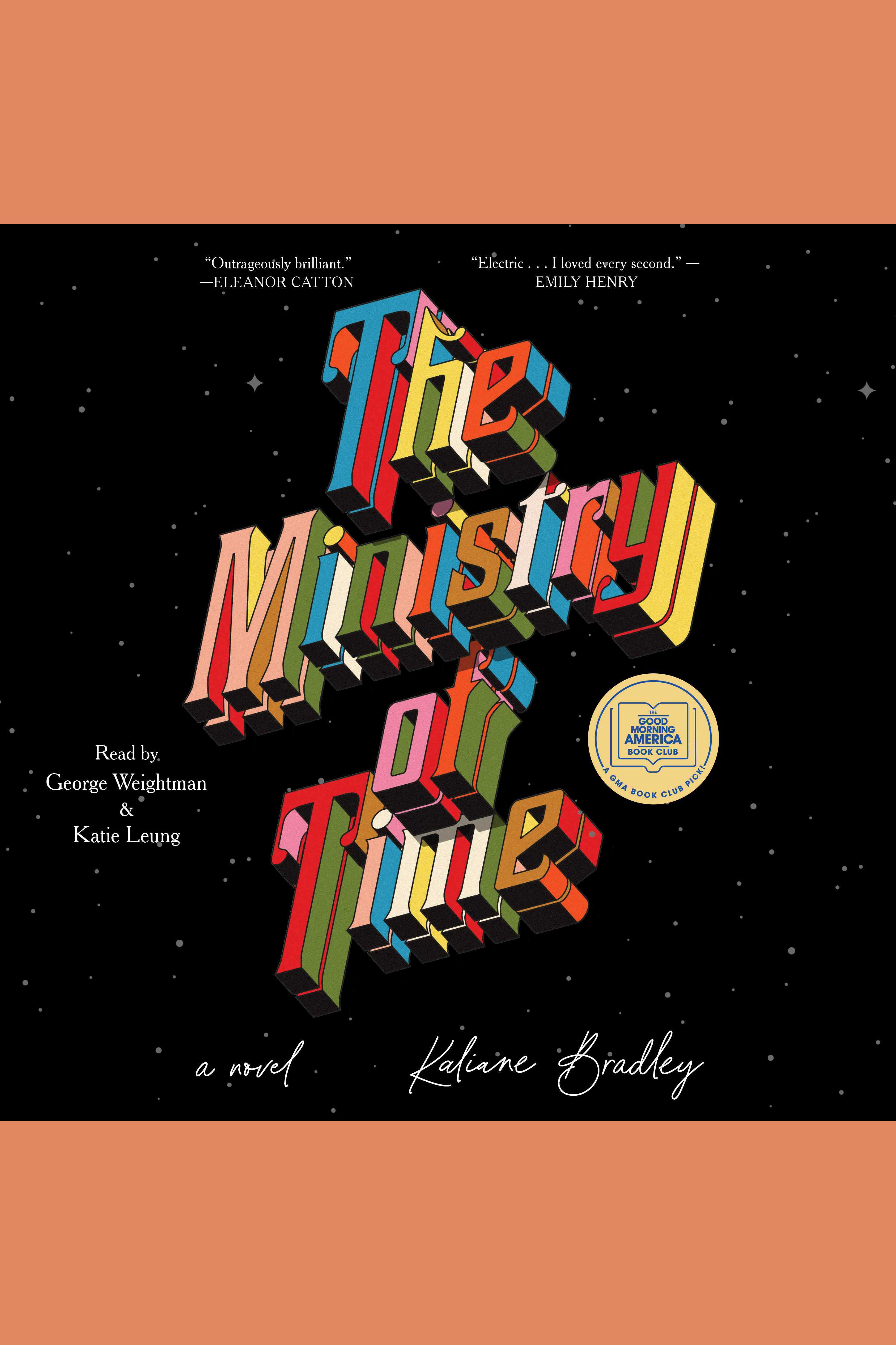 Cover image for The Ministry of Time [electronic resource] : A Novel