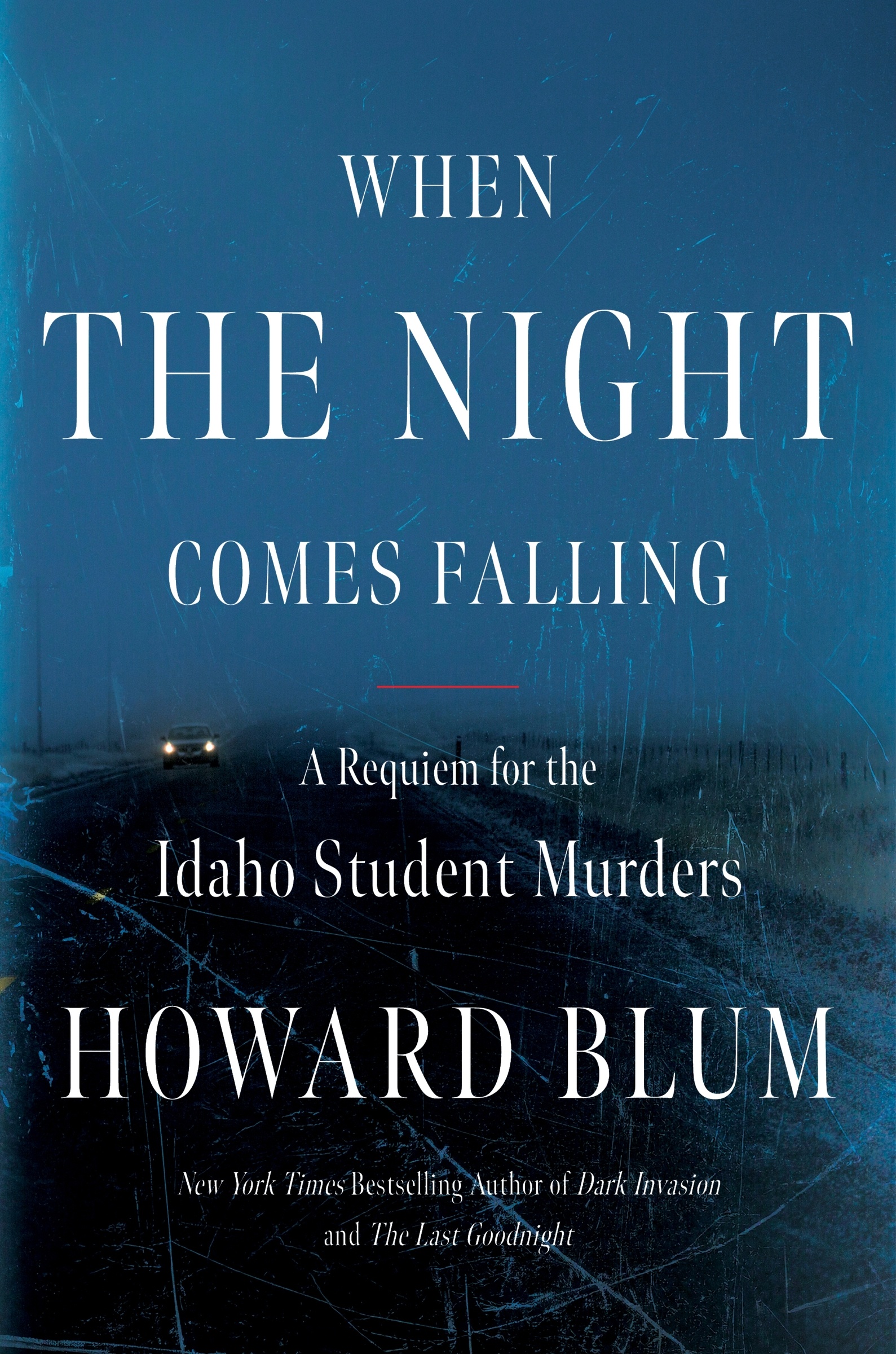 Umschlagbild für When the Night Comes Falling [electronic resource] : A Requiem for the Idaho Student Murders