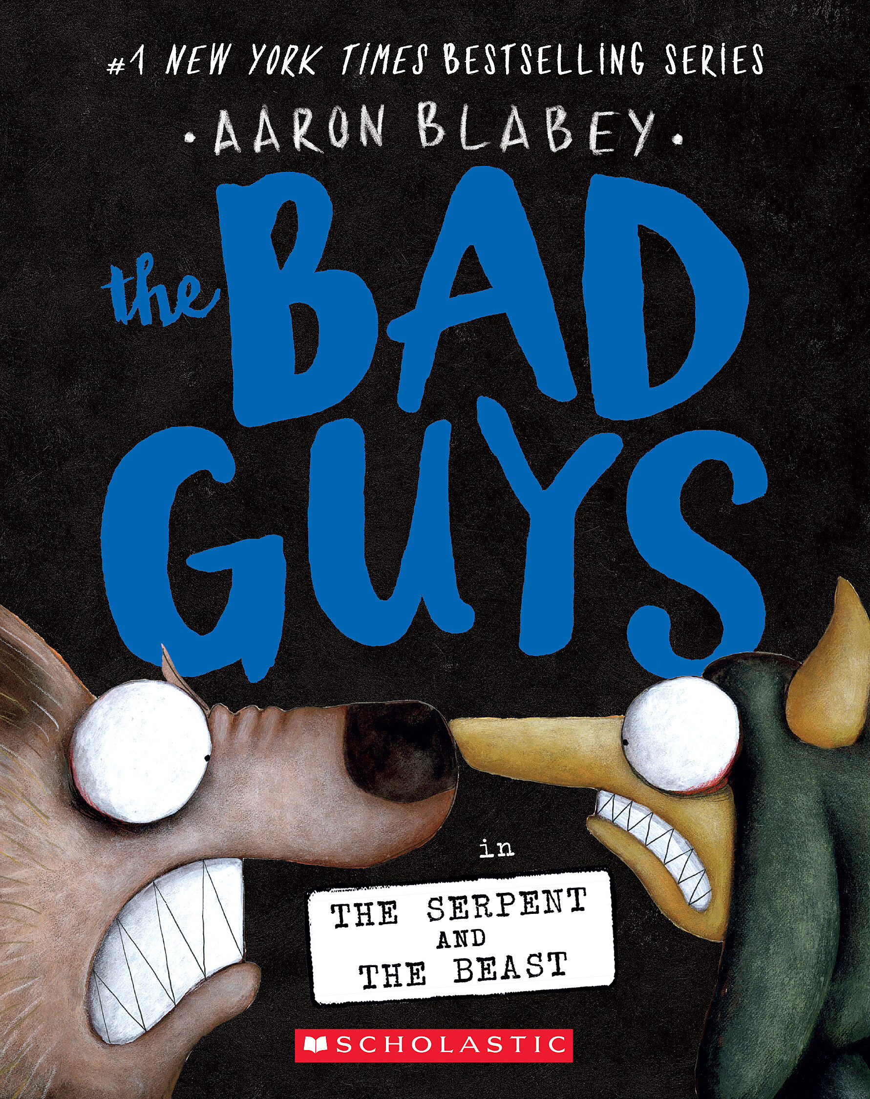 The Bad Guys in the Serpent and the Beast cover image
