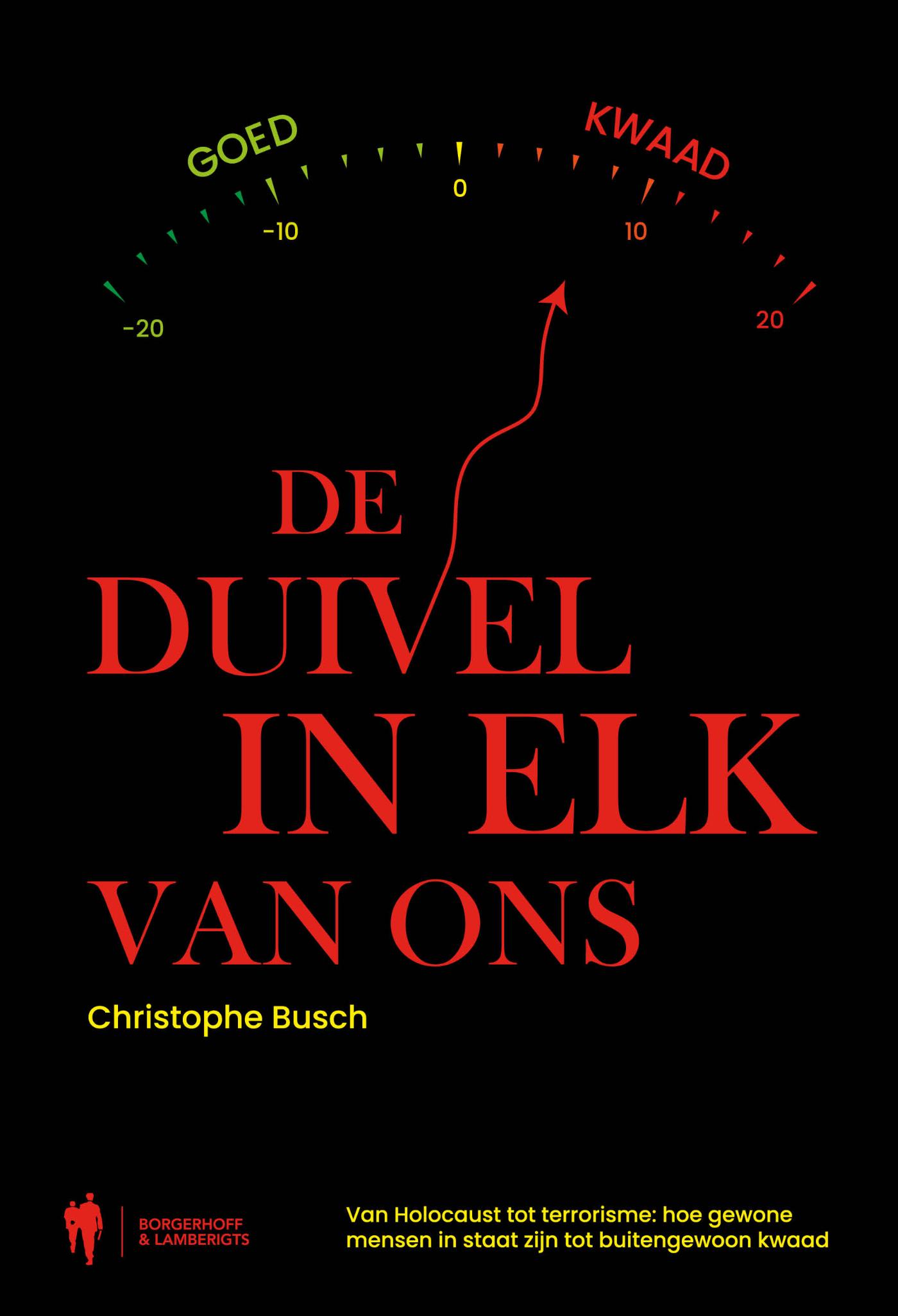 De duivel in elk van ons : van Holocaust tot terrorisme : hoe gewone mensen in staat zijn tot buitengewoon kwaad
