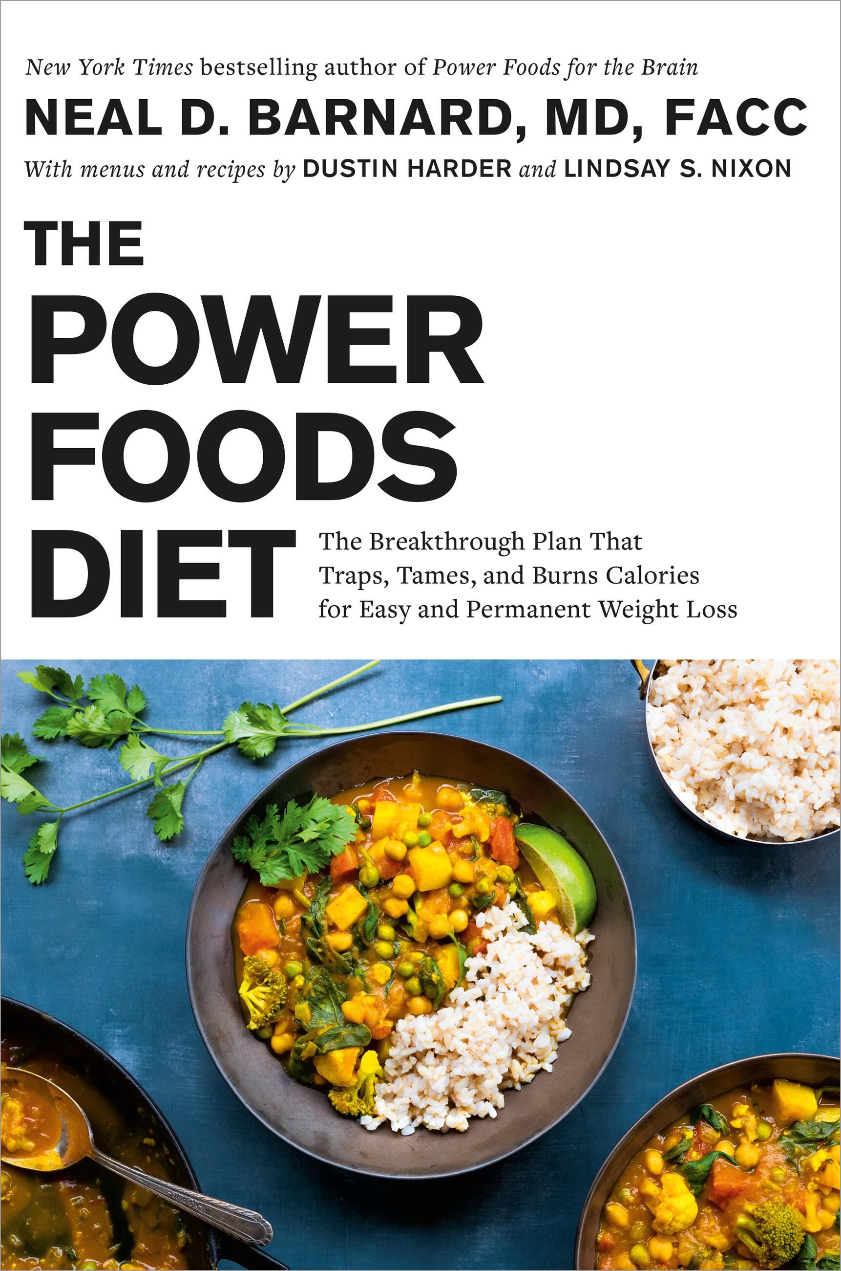 Cover image for The Power Foods Diet [electronic resource] : The Breakthrough Plan That Traps, Tames, and Burns Calories for Easy and Permanent Weight Loss