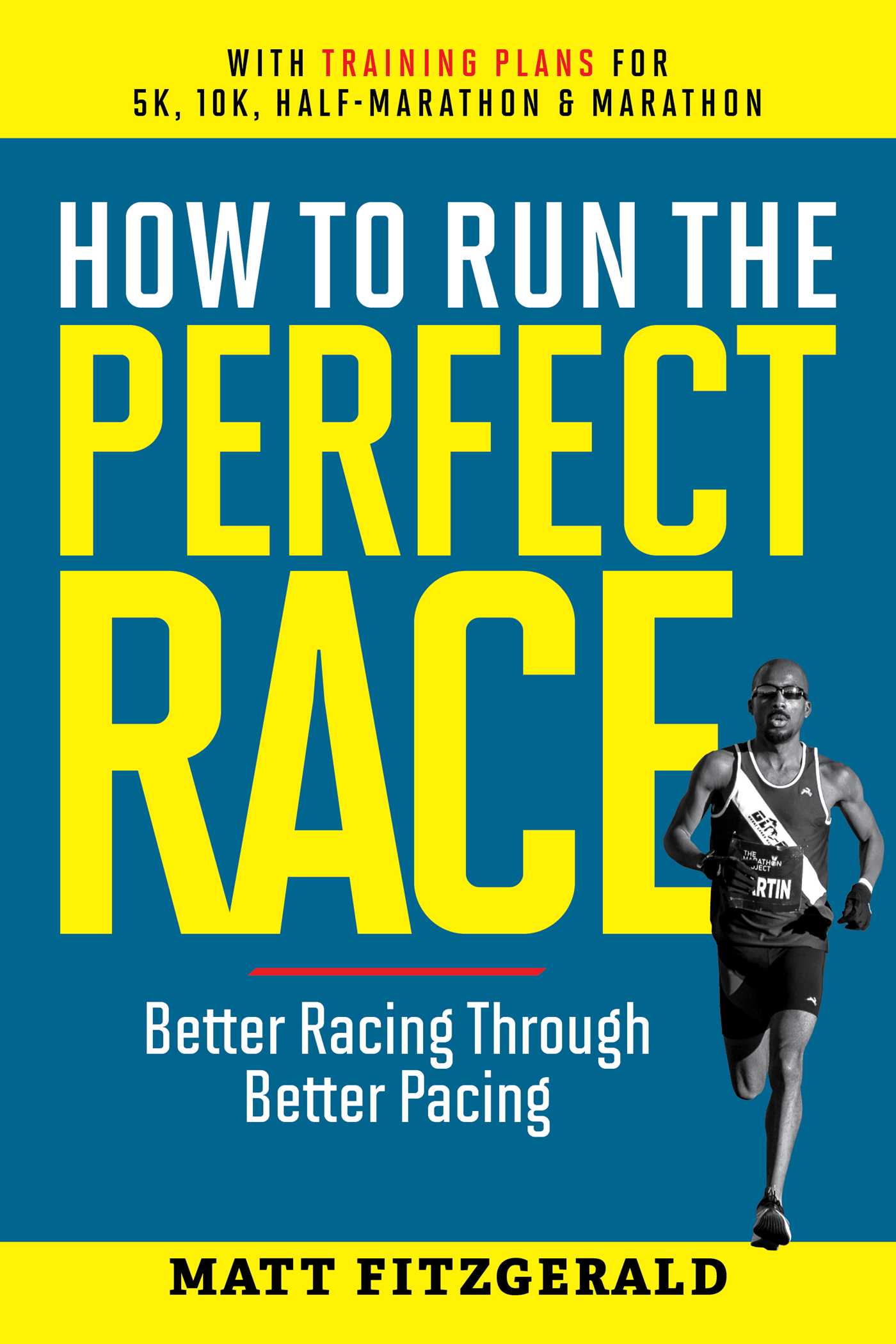 How to Run the Perfect Race Better Racing Through Better Pacing cover image