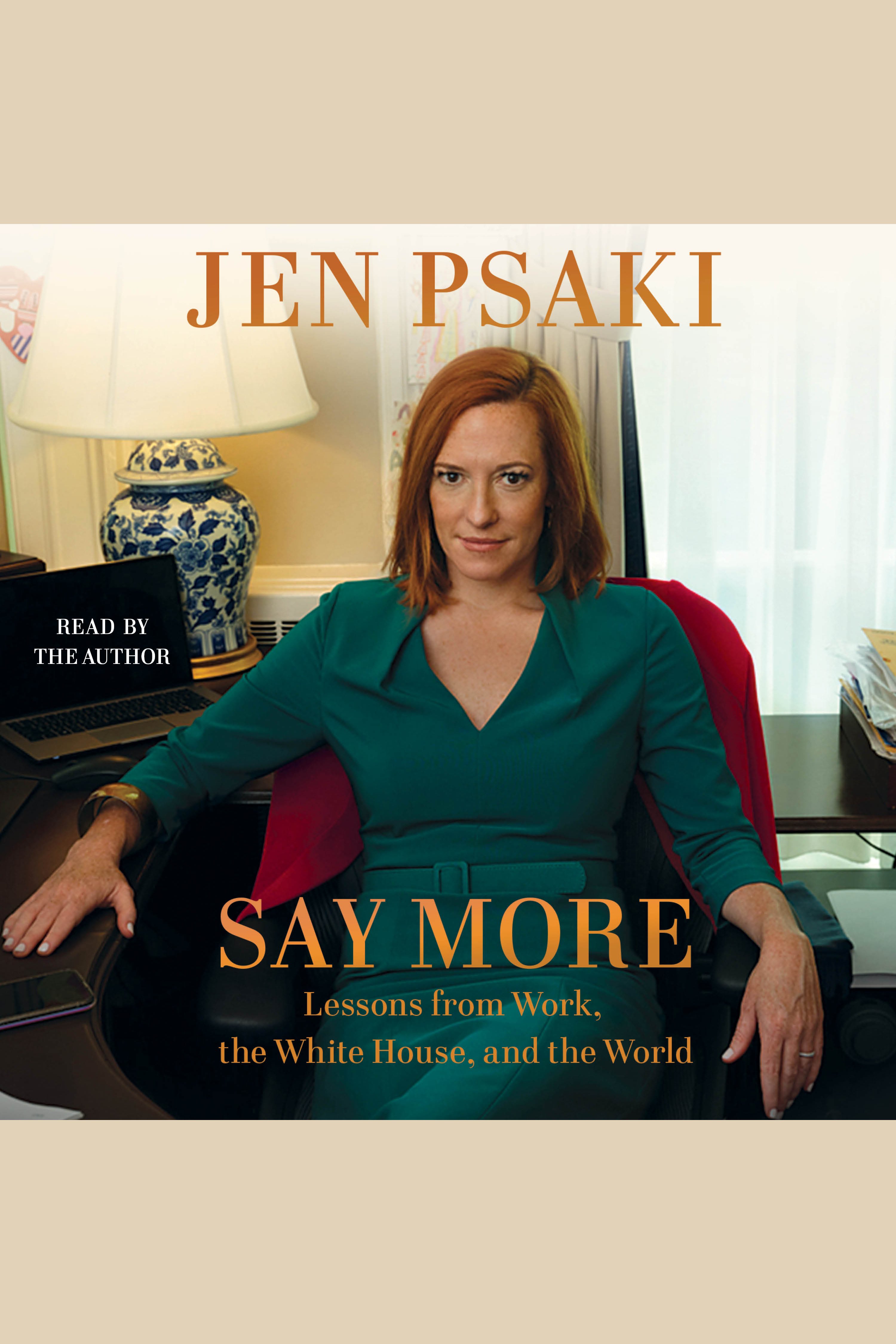 Say More Lessons from Work, the White House, and the World cover image