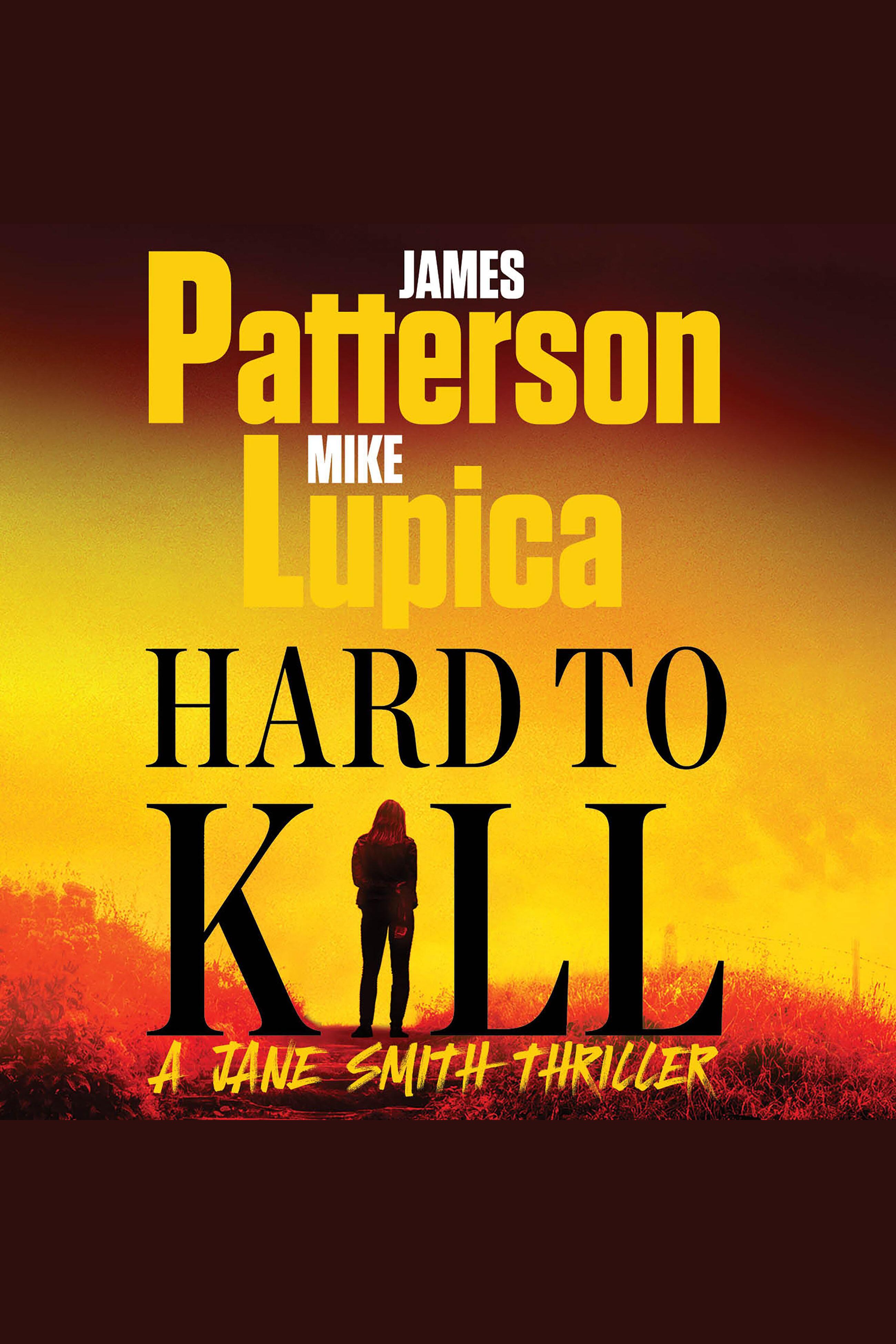 Image de couverture de Hard to Kill [electronic resource] : Meet James Patterson’s Greatest Character Yet