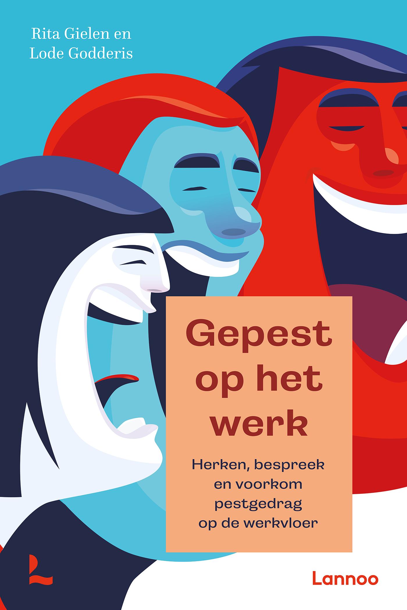 Gepest op het werk : herken, bespreek en voorkom pestgedrag op de werkvloer