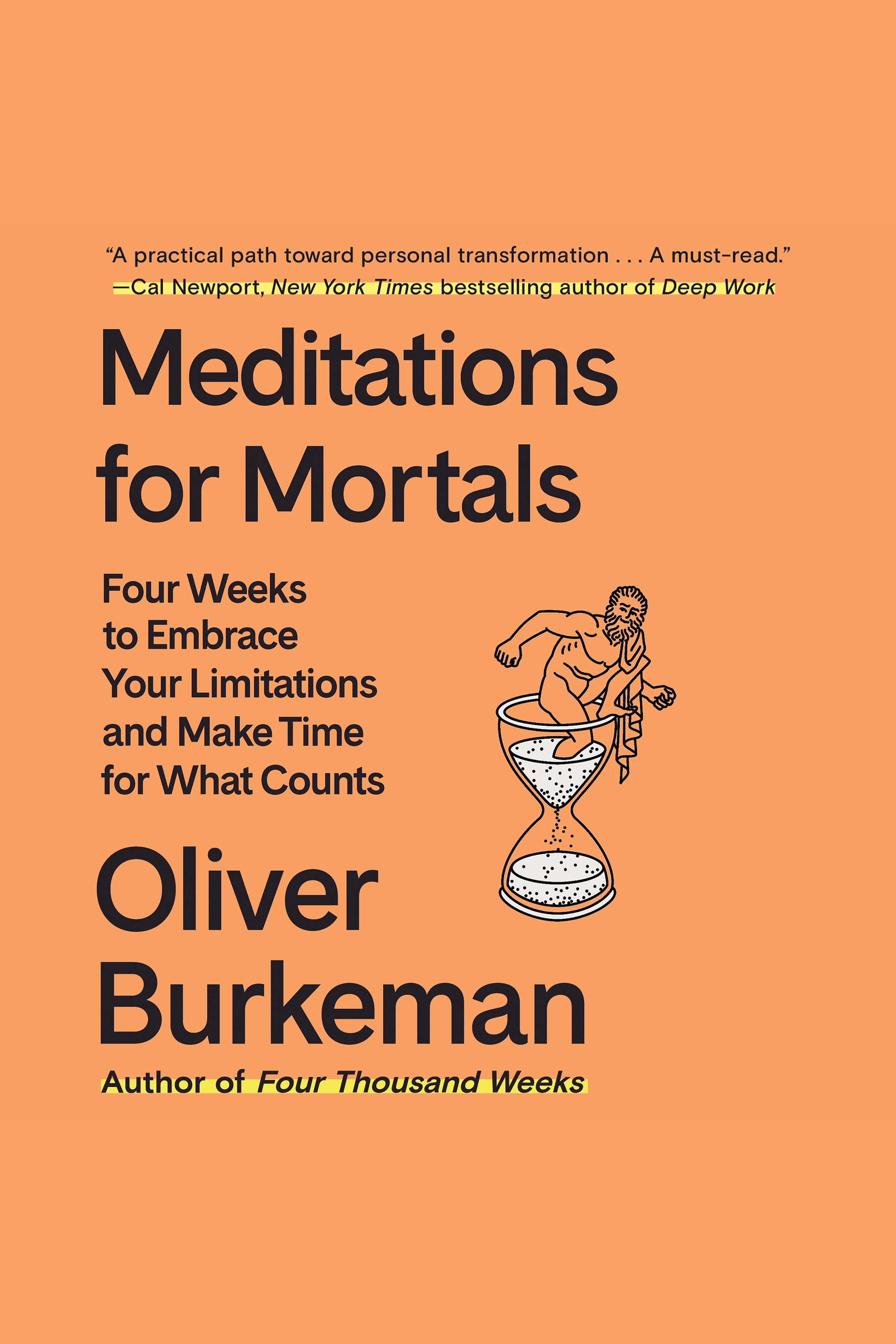 Meditations for Mortals Four Weeks to Embrace Your Limitations and Make Time for What Counts cover image