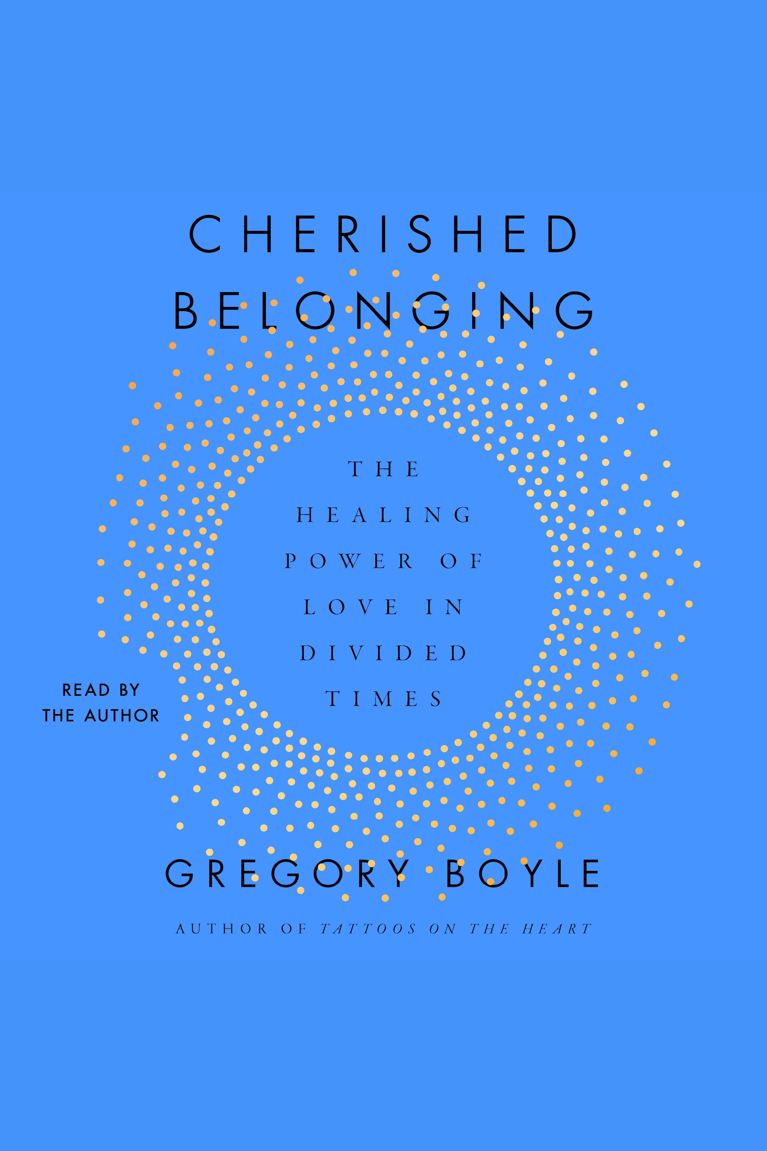 Cherished Belonging The Healing Power of Love in Divided Times cover image