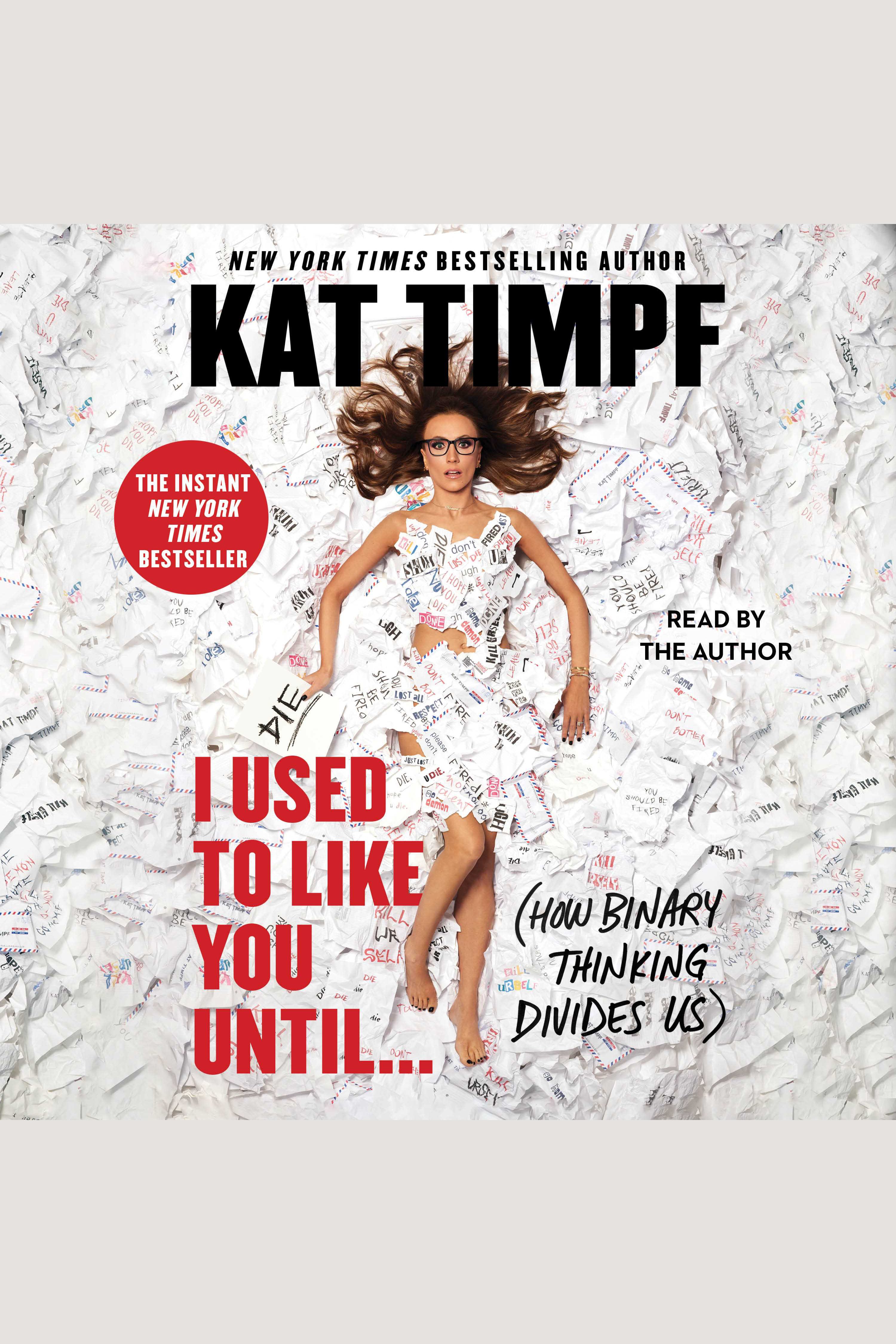 I Used to Like You Until... How Binary Thinking Divides Us cover image