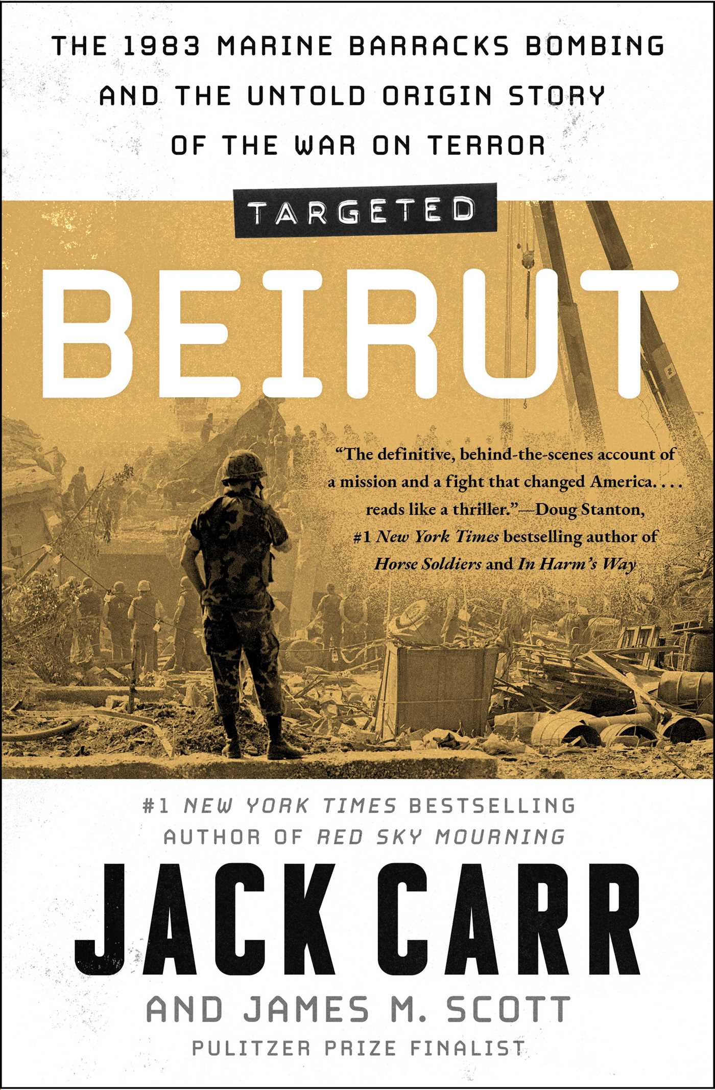 Targeted: Beirut The 1983 Marine Barracks Bombing and the Untold Origin Story of the War on Terror cover image
