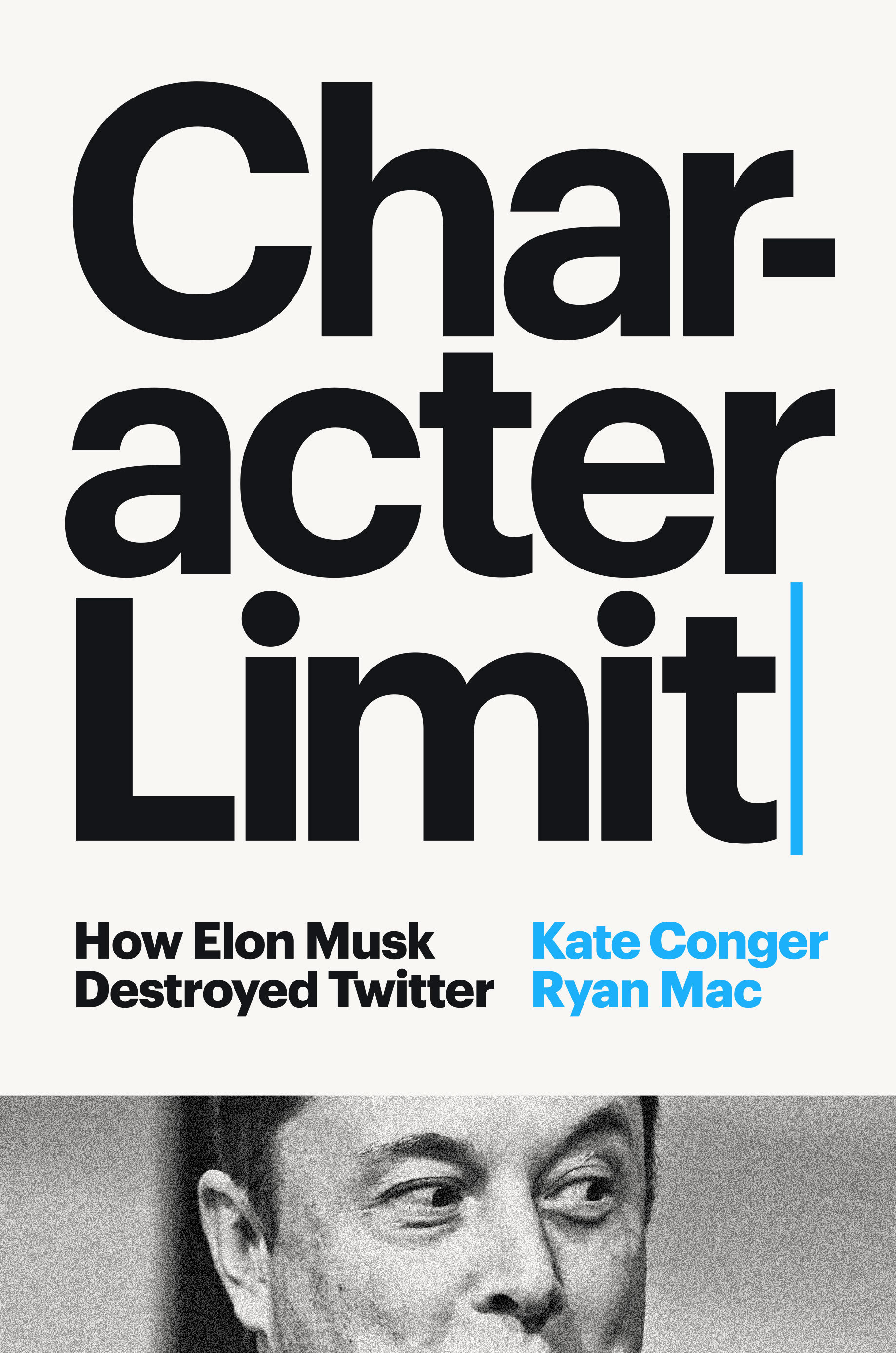 Umschlagbild für Character Limit [electronic resource] : How Elon Musk Destroyed Twitter