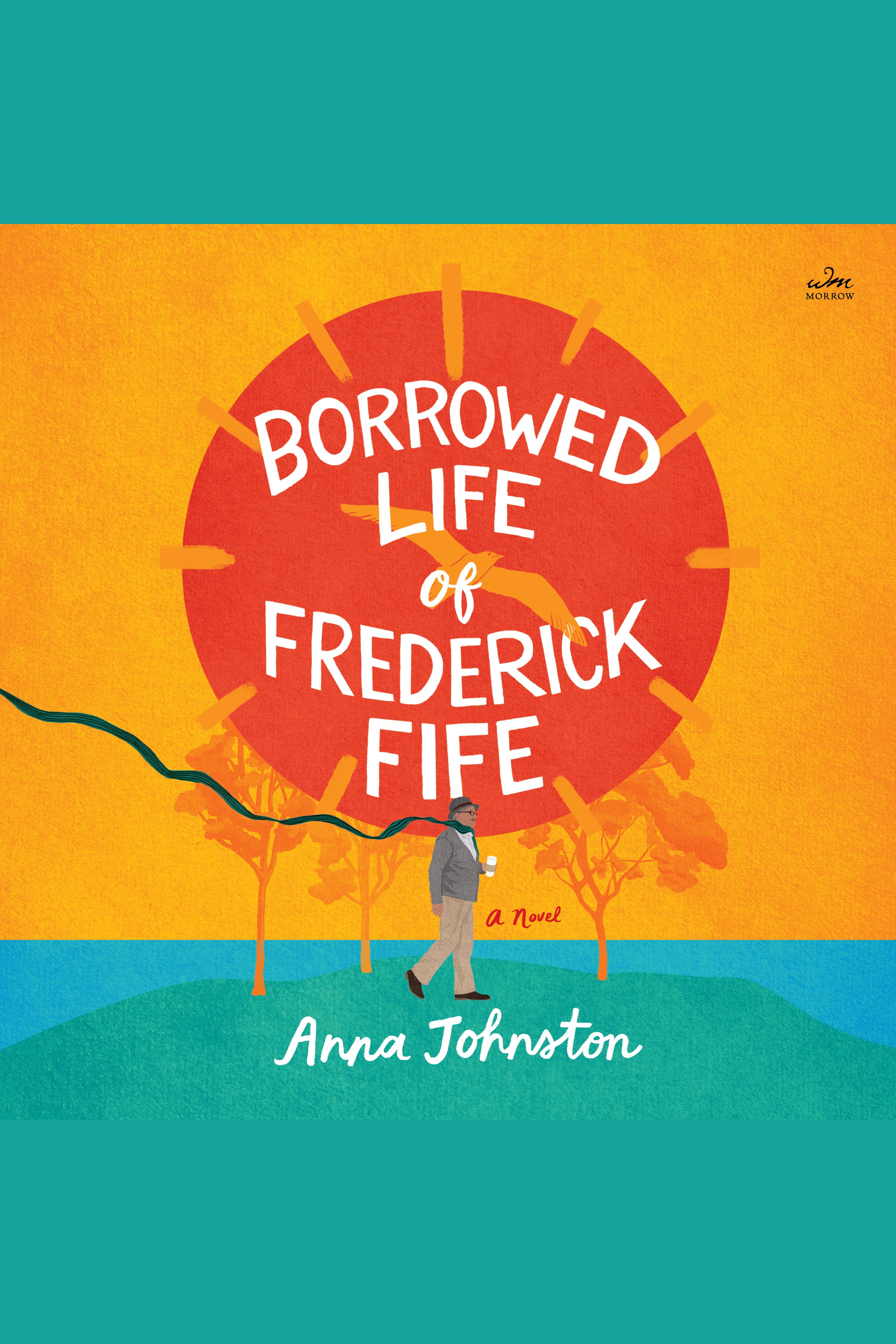 The Borrowed Life of Frederick Fife cover image