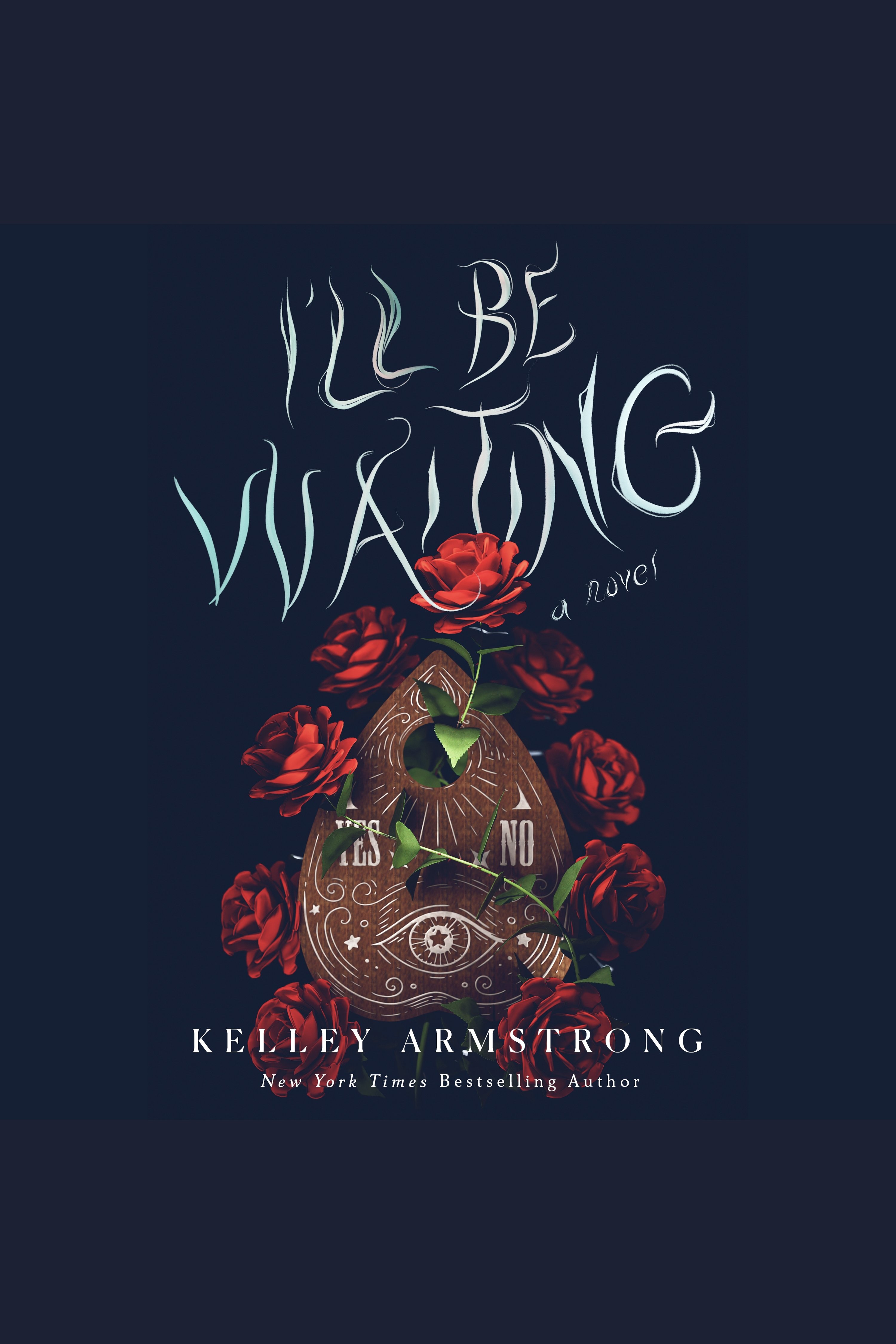 Cover image for I'll Be Waiting [electronic resource] : A Novel