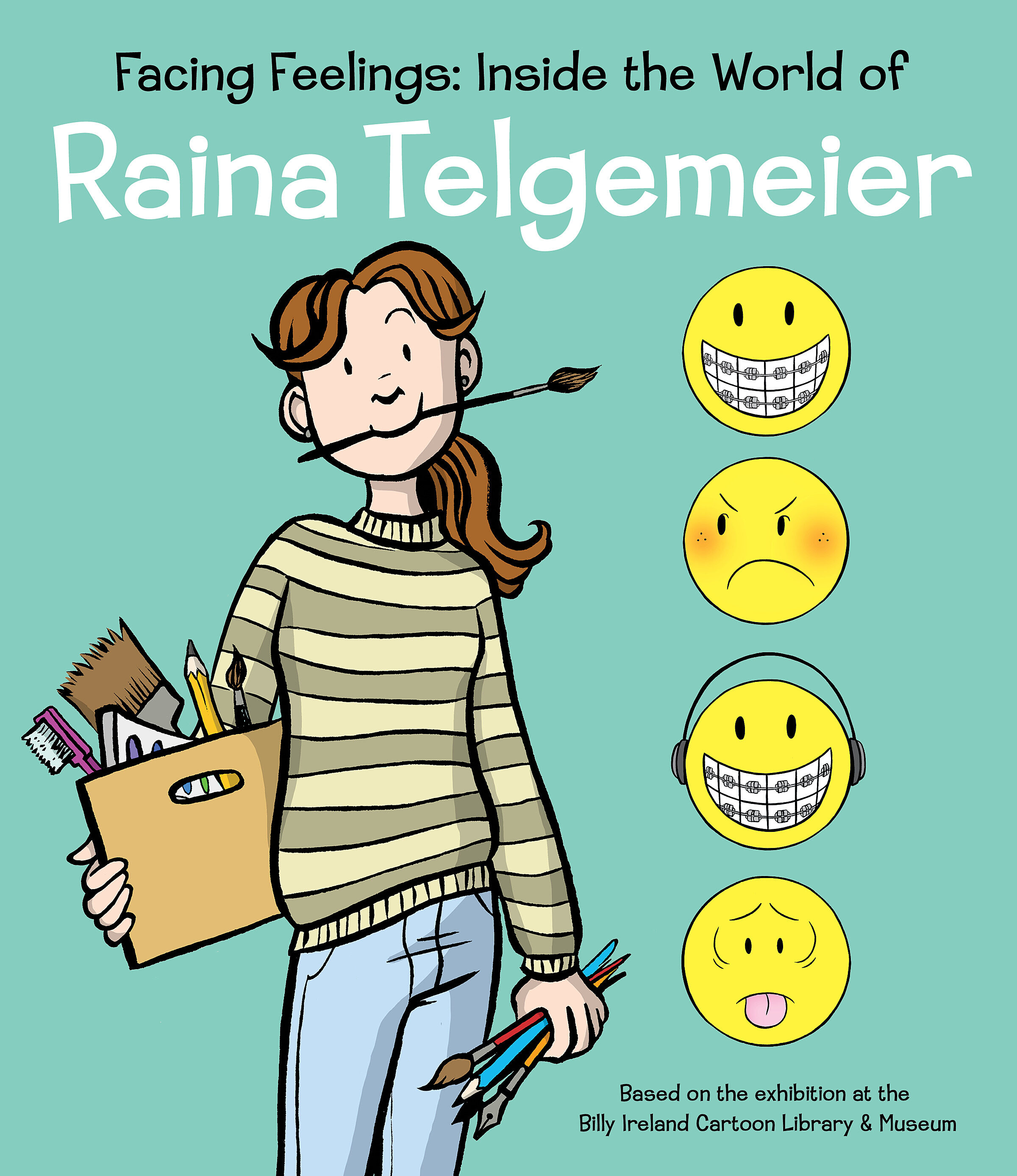 Facing Feelings : Inside the World of Raina Telgemeier