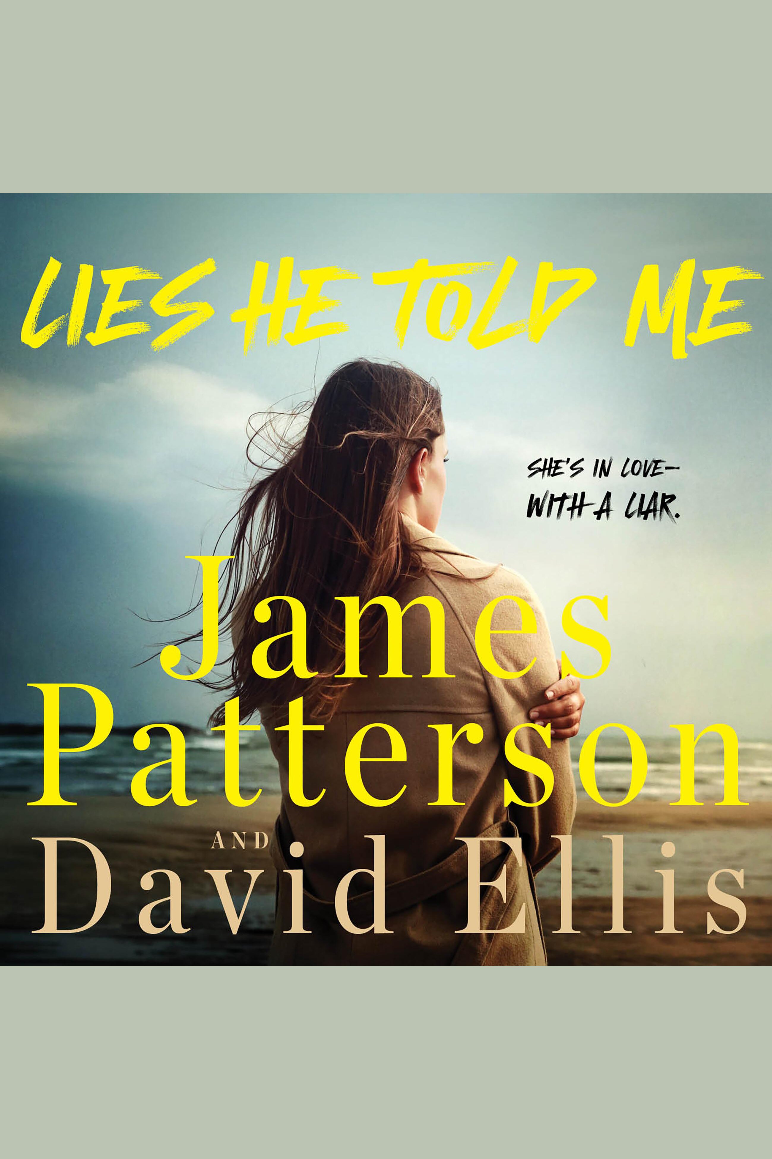 Cover image for Lies He Told Me [electronic resource] : She's in love—with a liar.
