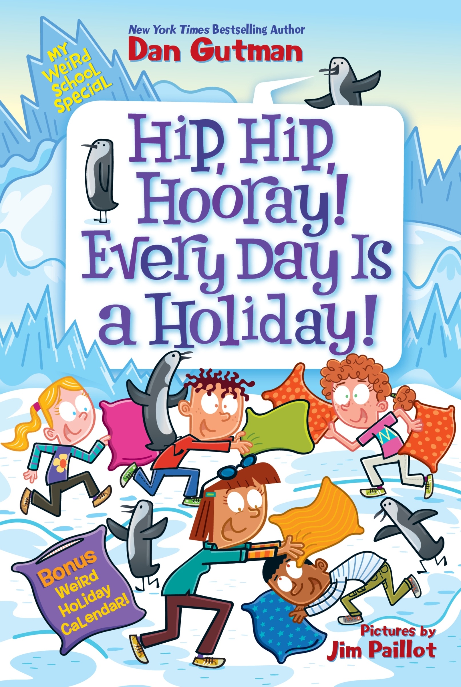 Hip, Hip, Hooray! Every Day Is a Holiday! cover image