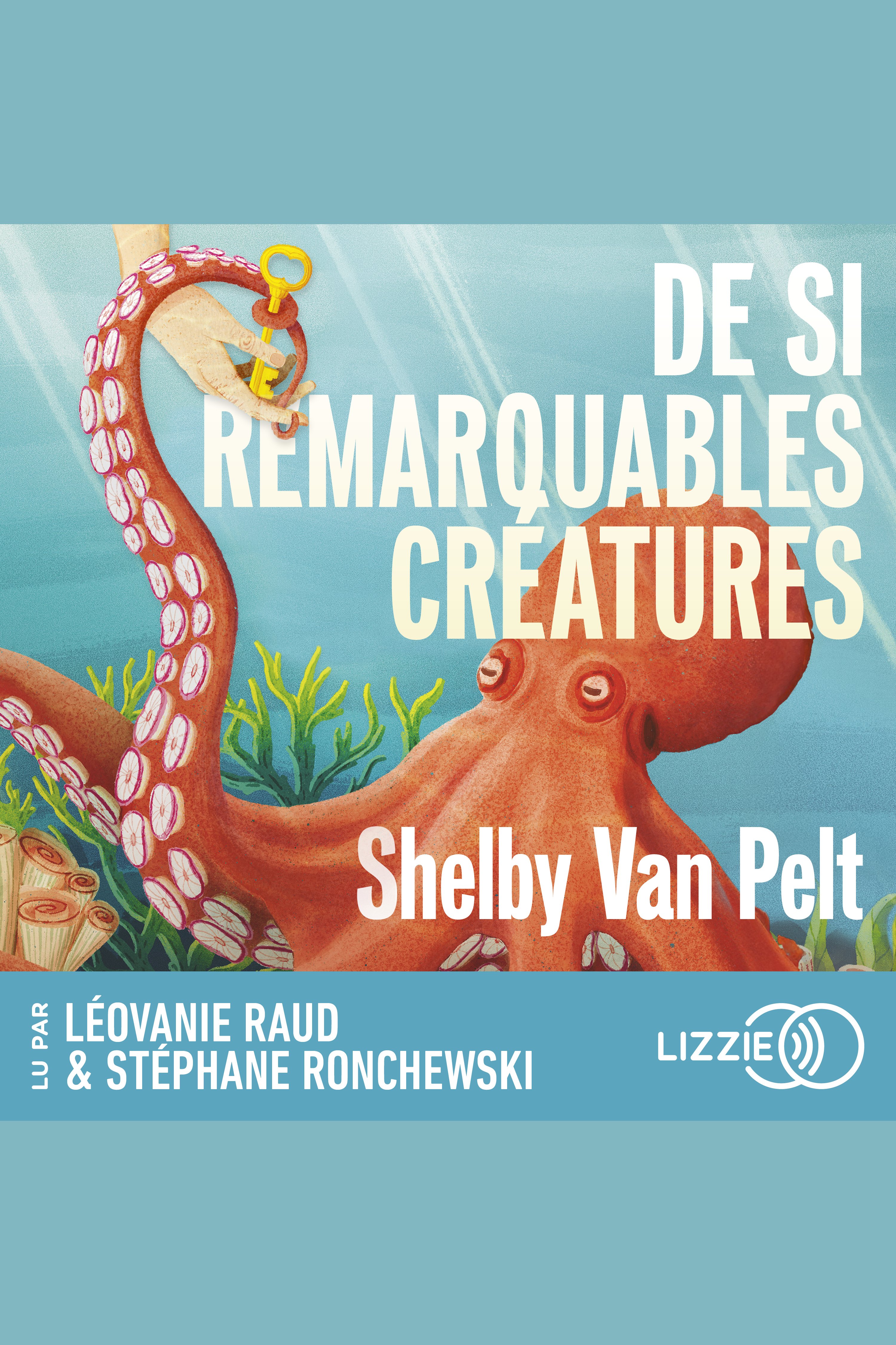 De si remarquables créatures