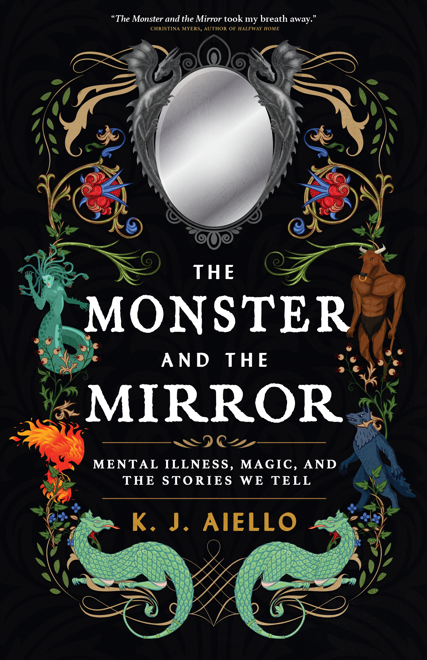 The Monster and the Mirror Mental Illness, Magic, and the Stories We Tell