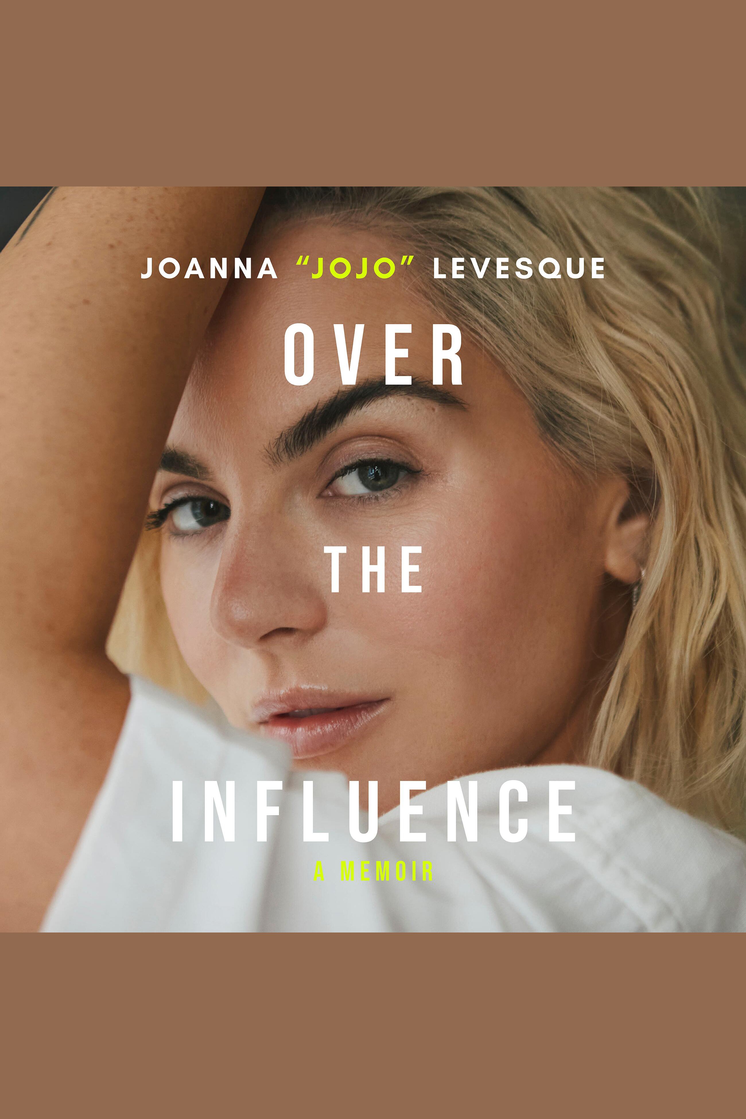 Over the Influence A Memoir cover image