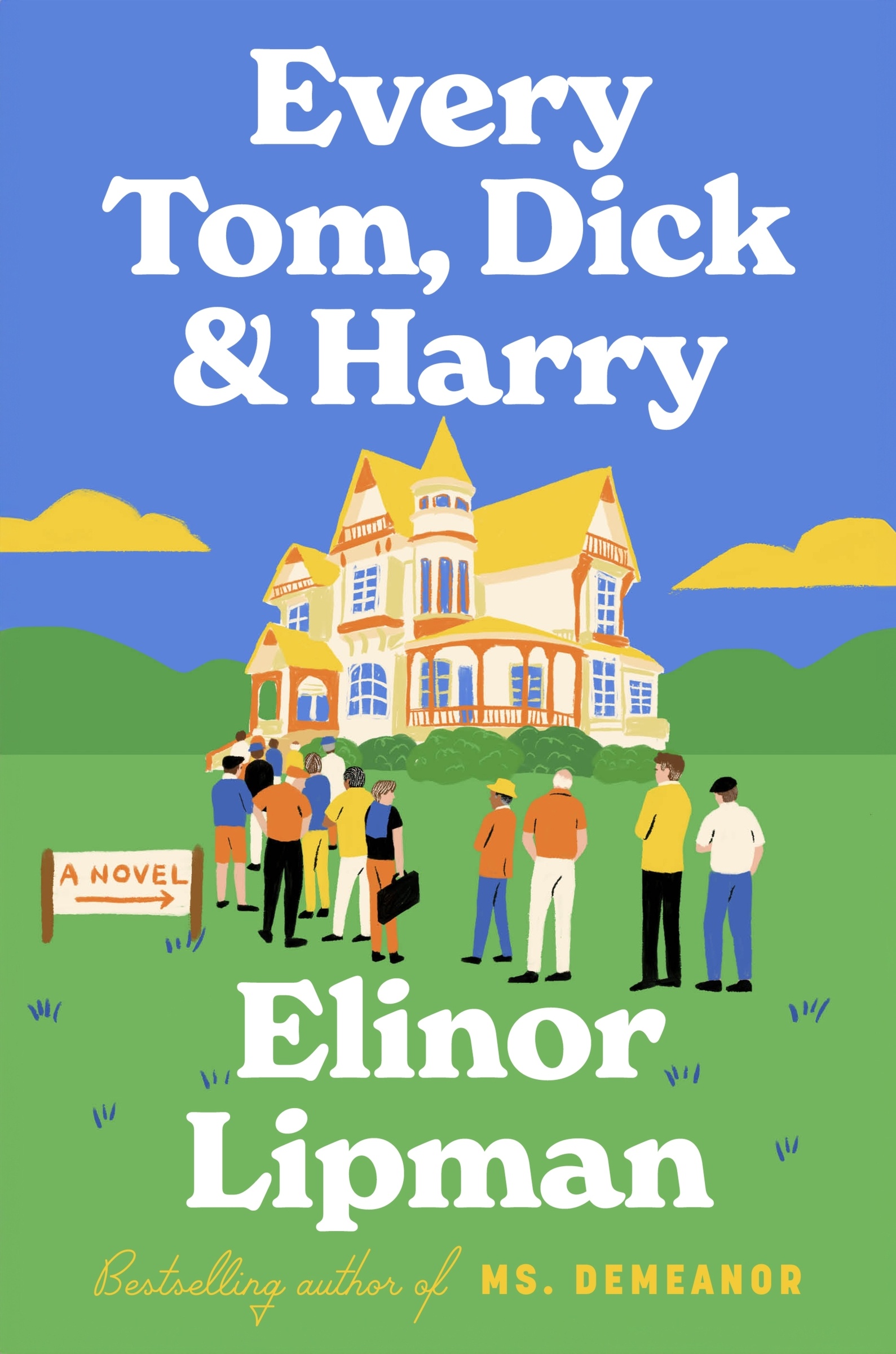 Umschlagbild für Every Tom, Dick & Harry [electronic resource] : A Novel