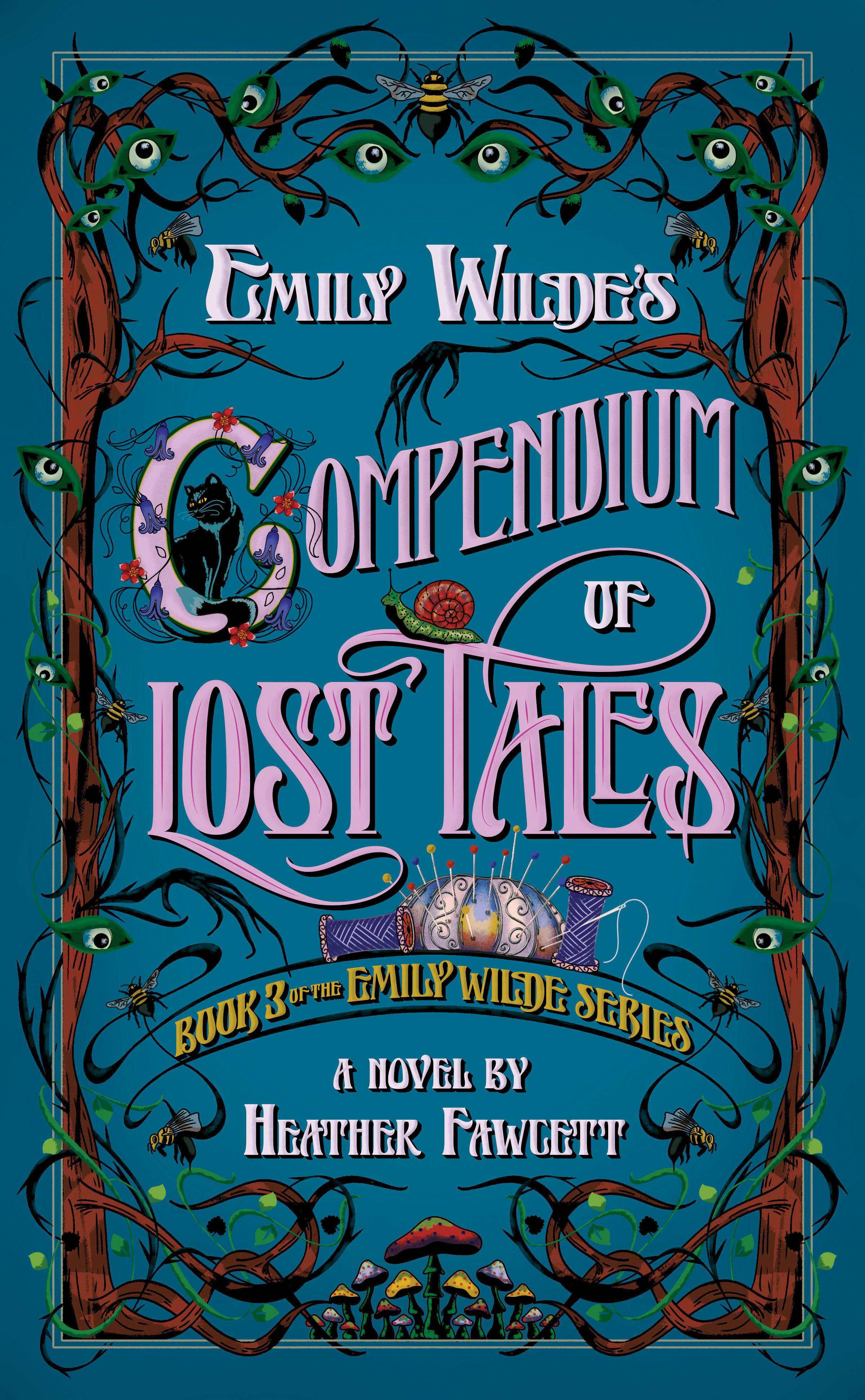 Emily Wilde's compendium of lost tales : a novel